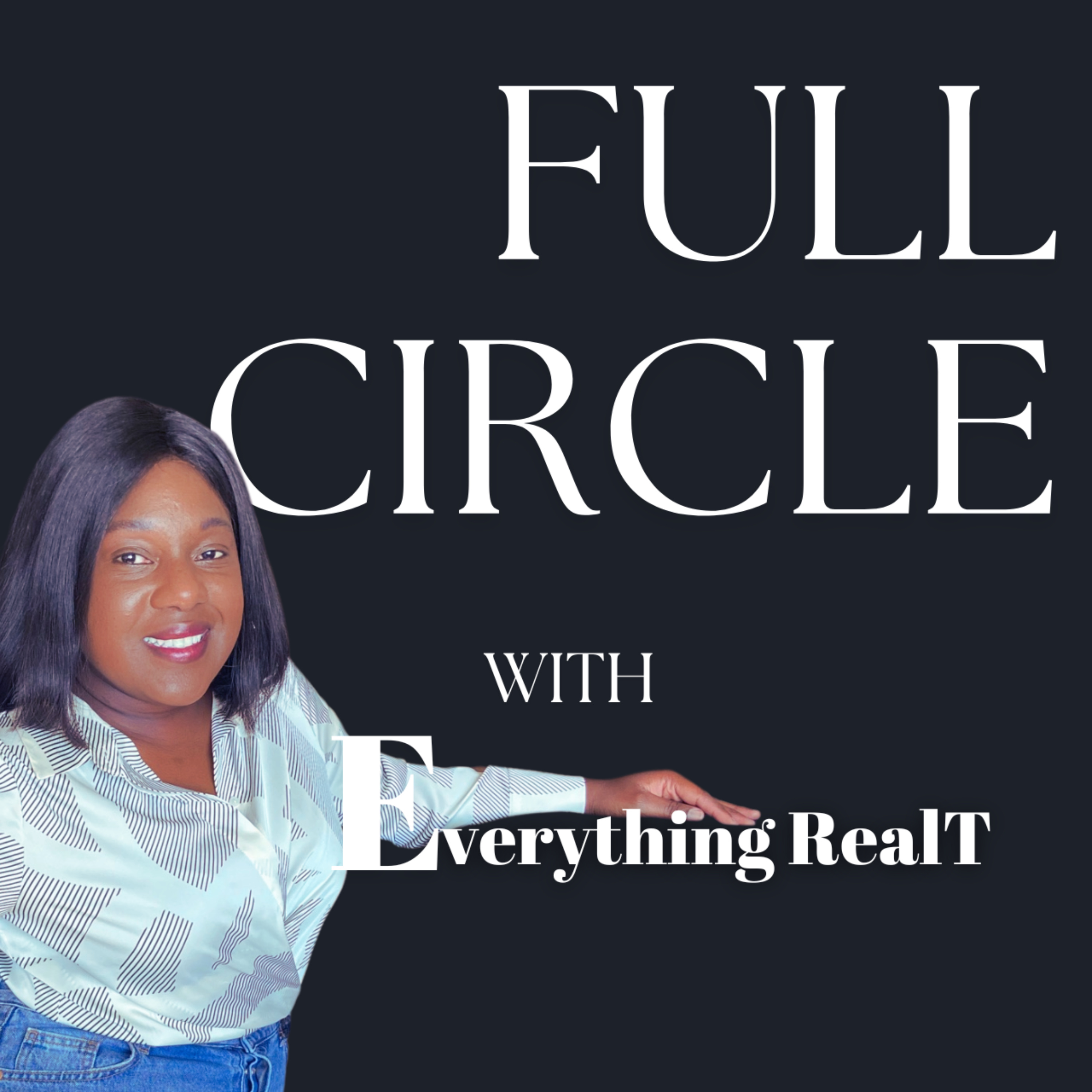 Full Circle with Everything RealT podcast artwork