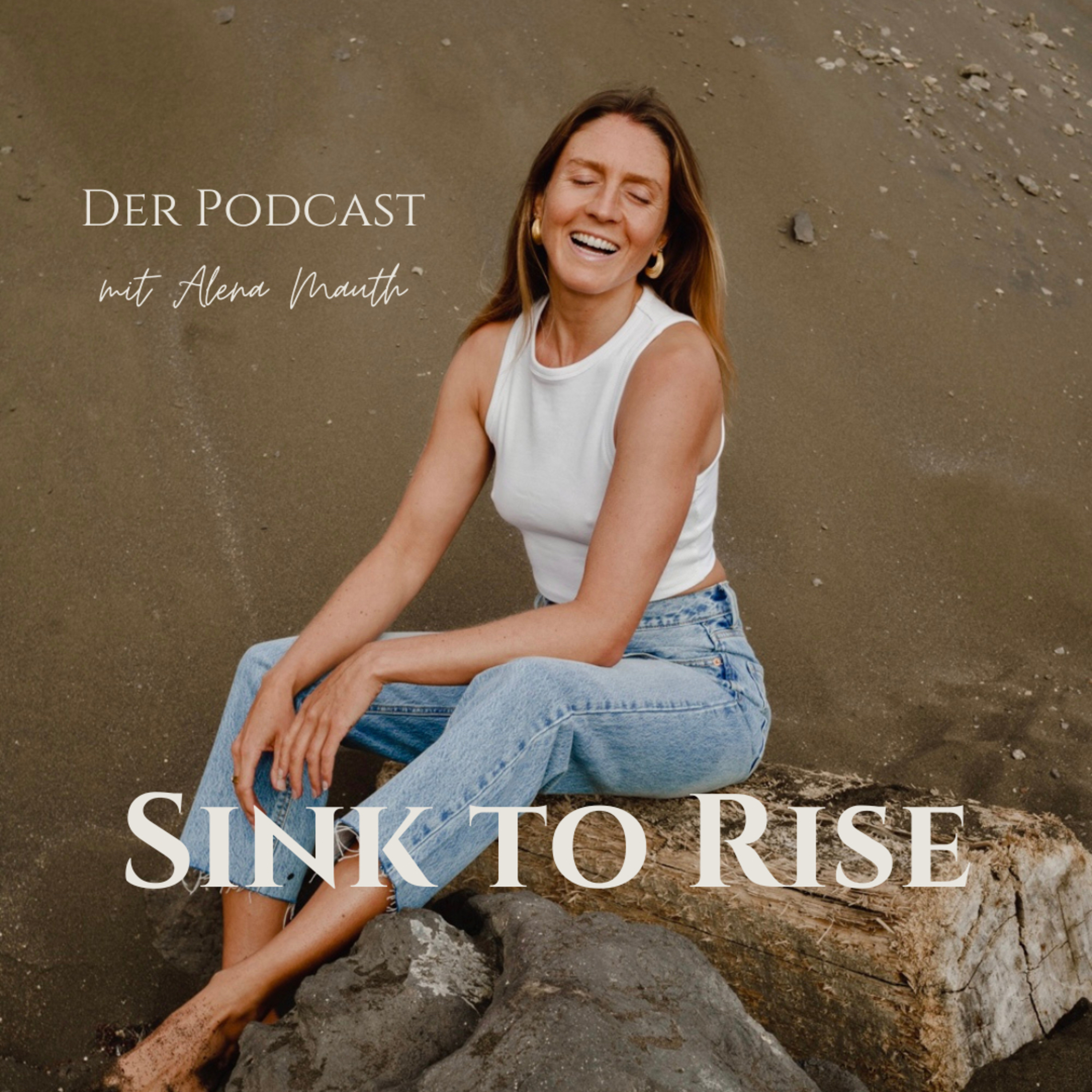 SINK TO RISE - der Podcast