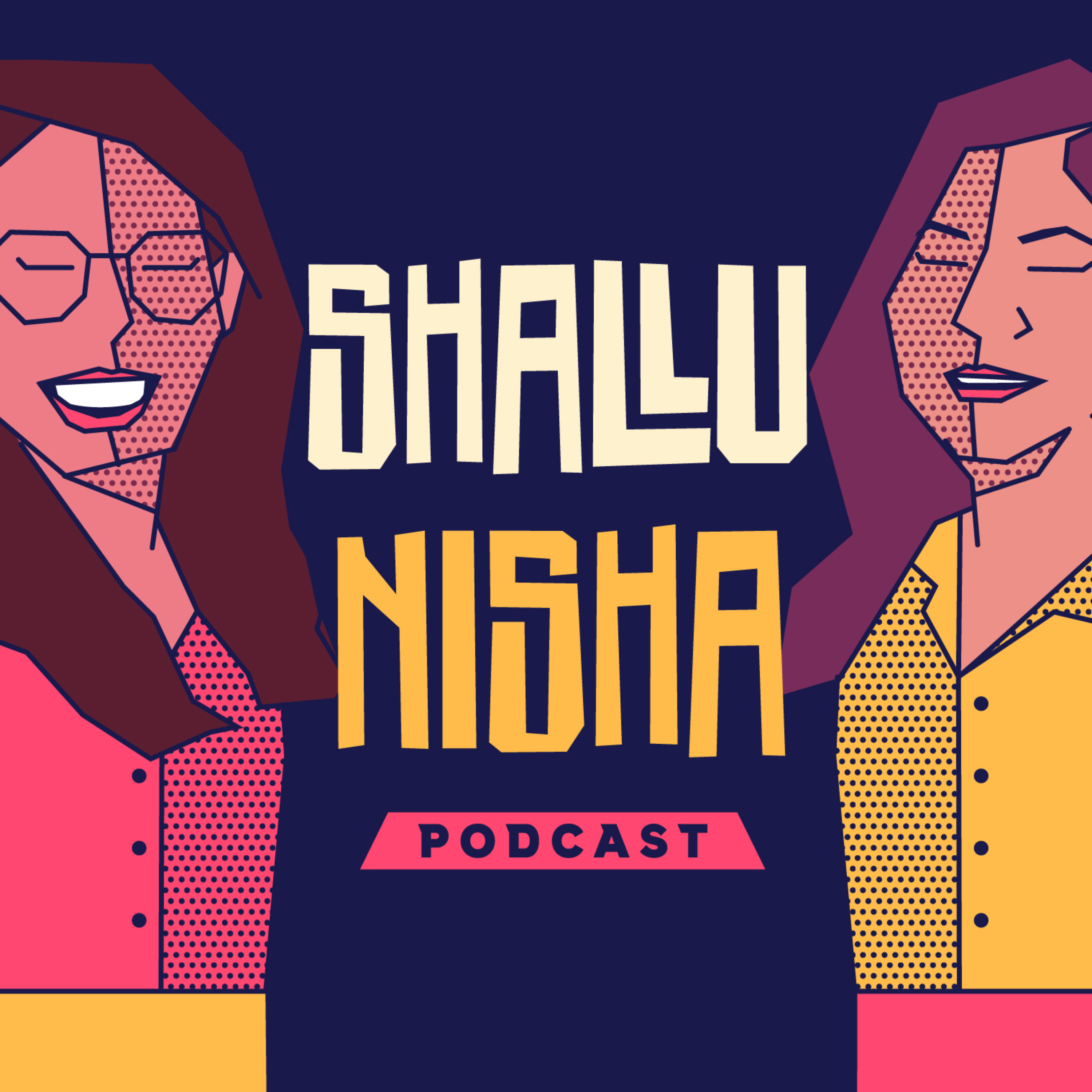 Shallu Nisha Podcast Shallu Nisha Podcast
