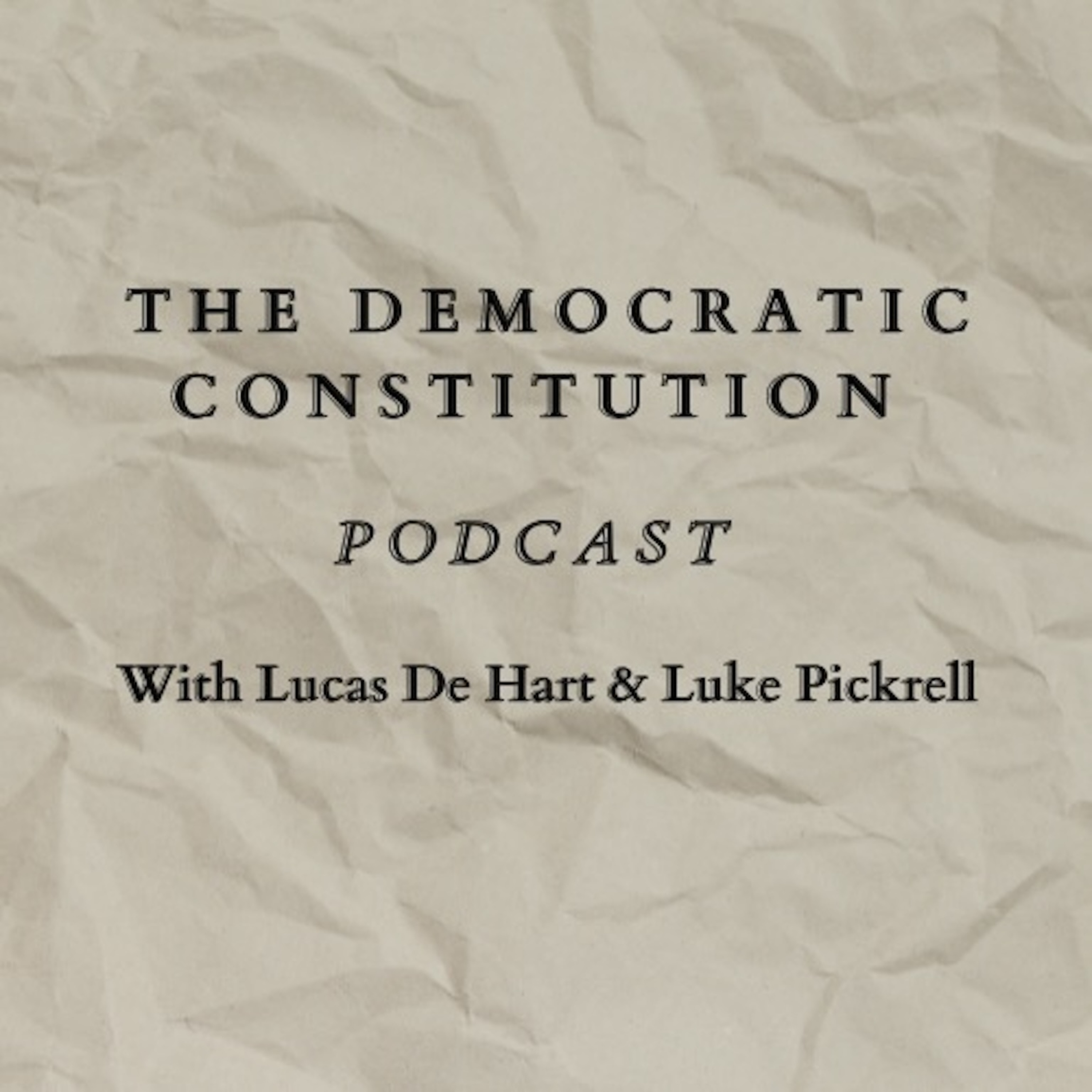 The Democratic Constitution Podcast