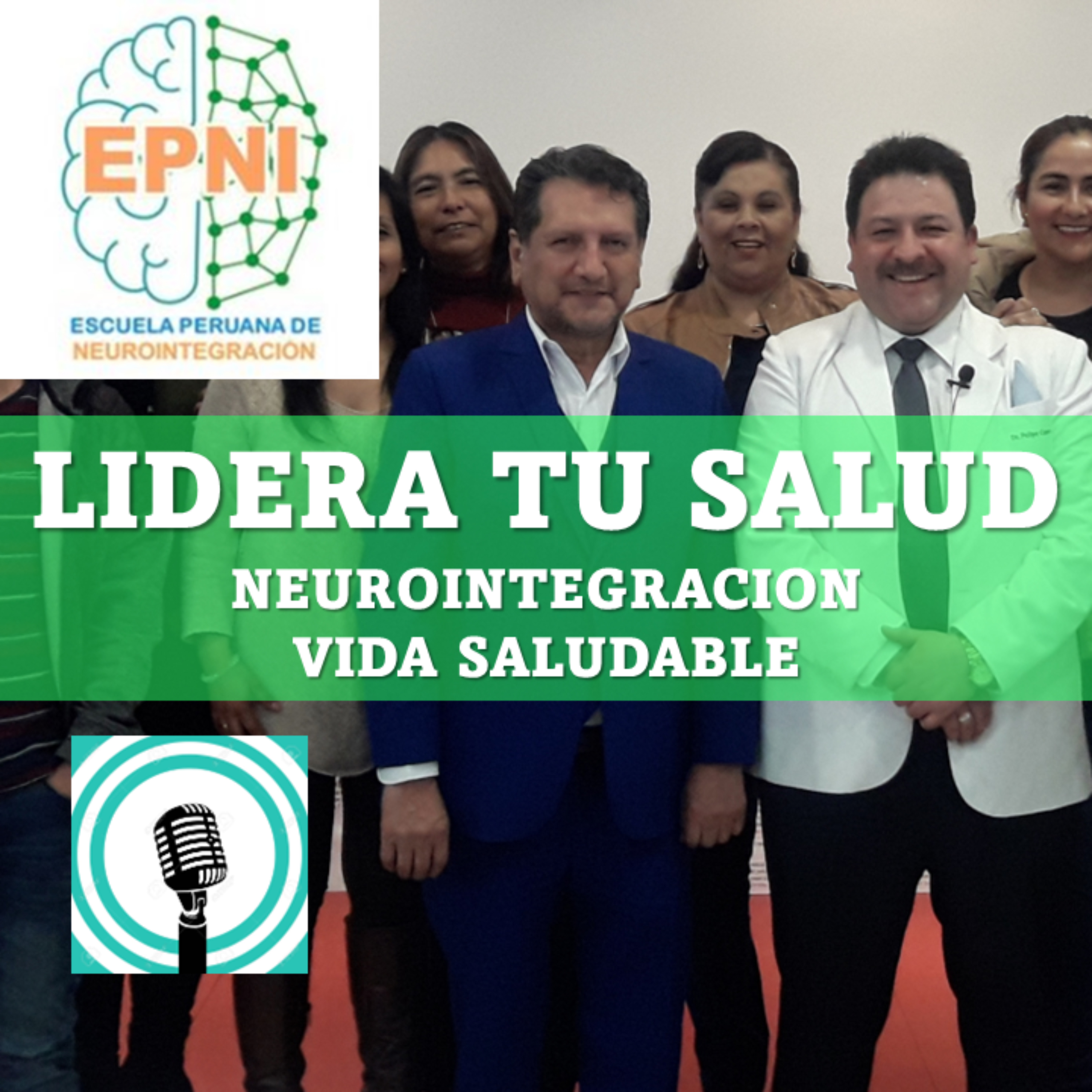 LIDERA TU SALUD - NEUROINTEGRACION - VIDA SALUDABLE podcast artwork