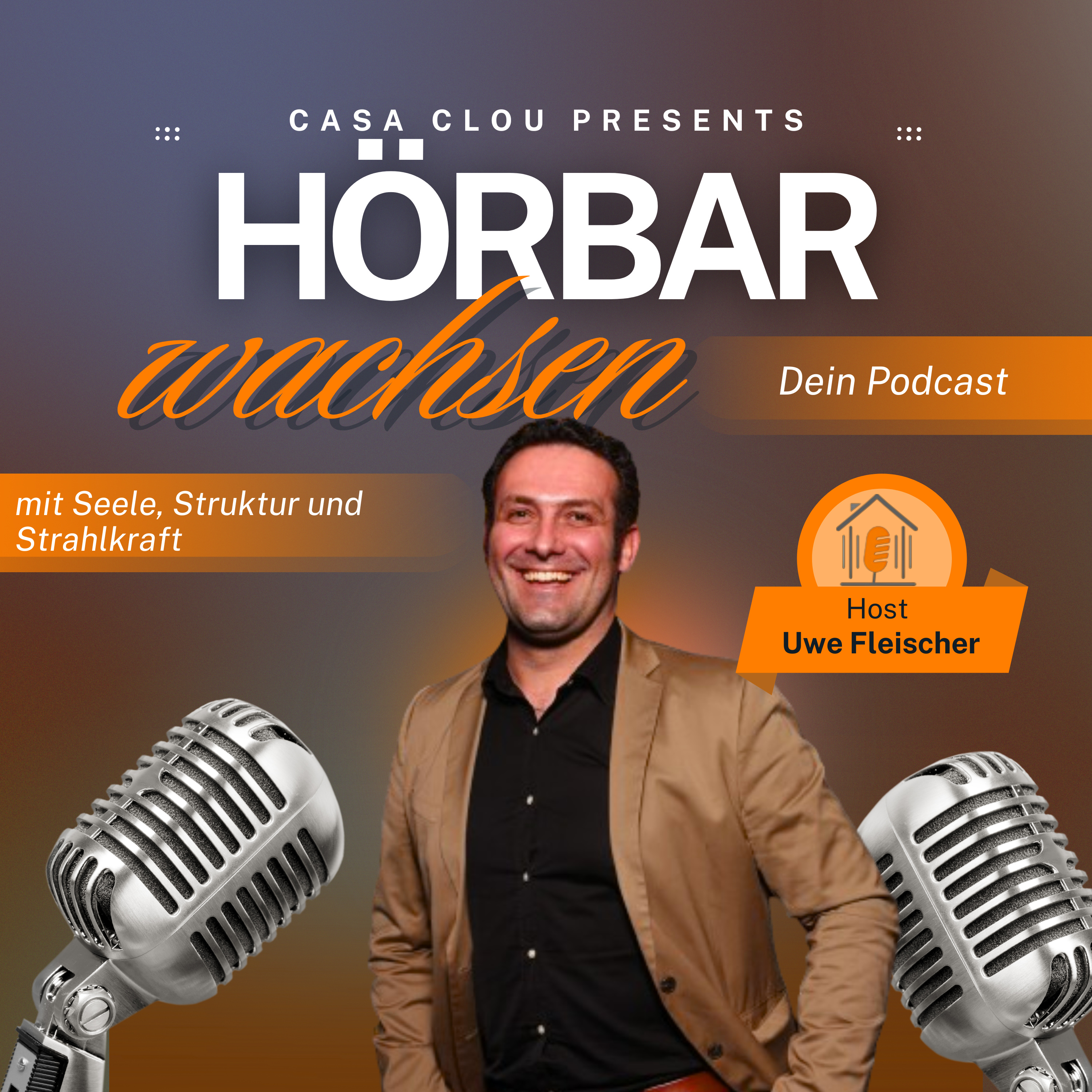 HörBar wachsen - Dein Podcast mit Seele, Strategie und Strahlkraft