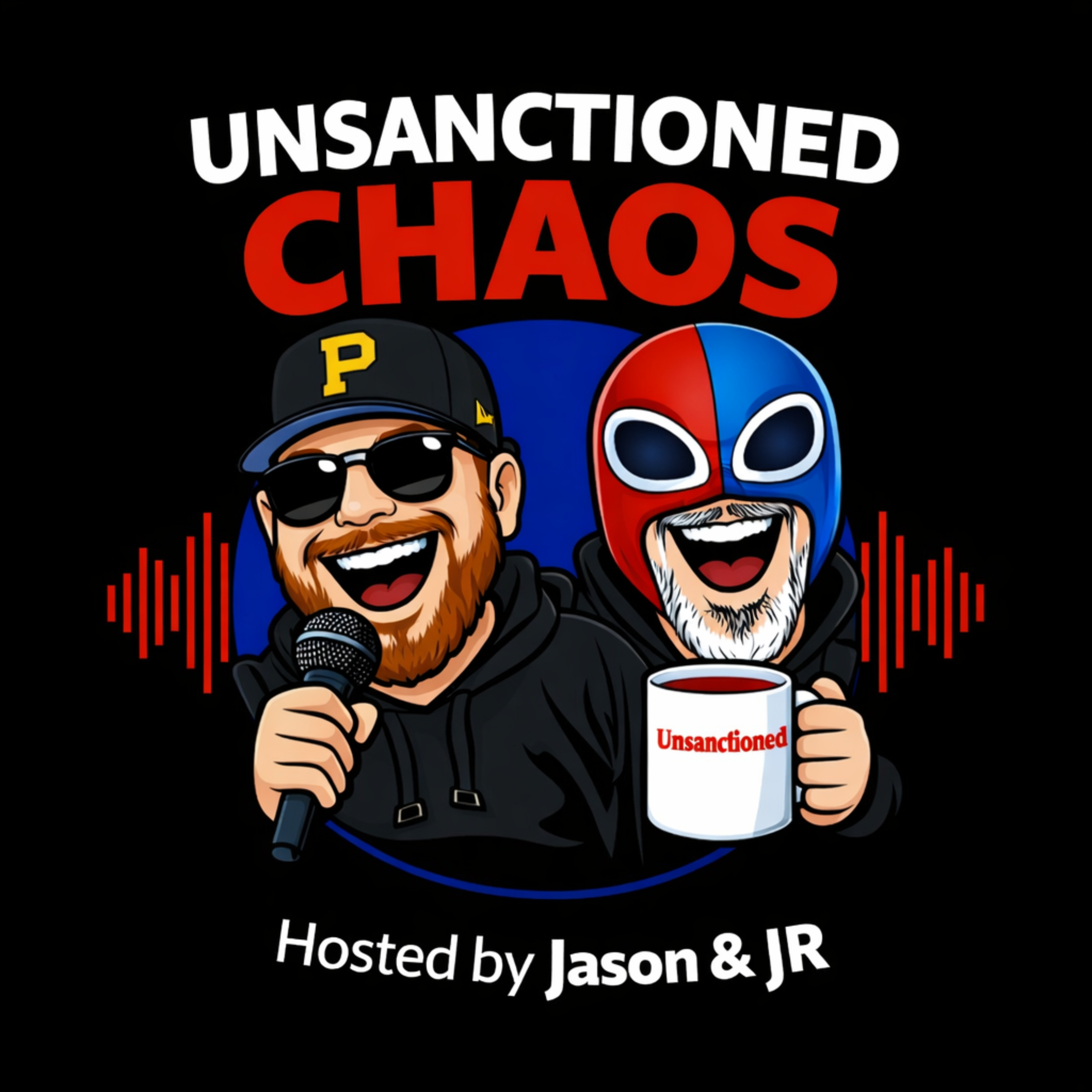 Unsanctioned Chaos with Jason and JR
