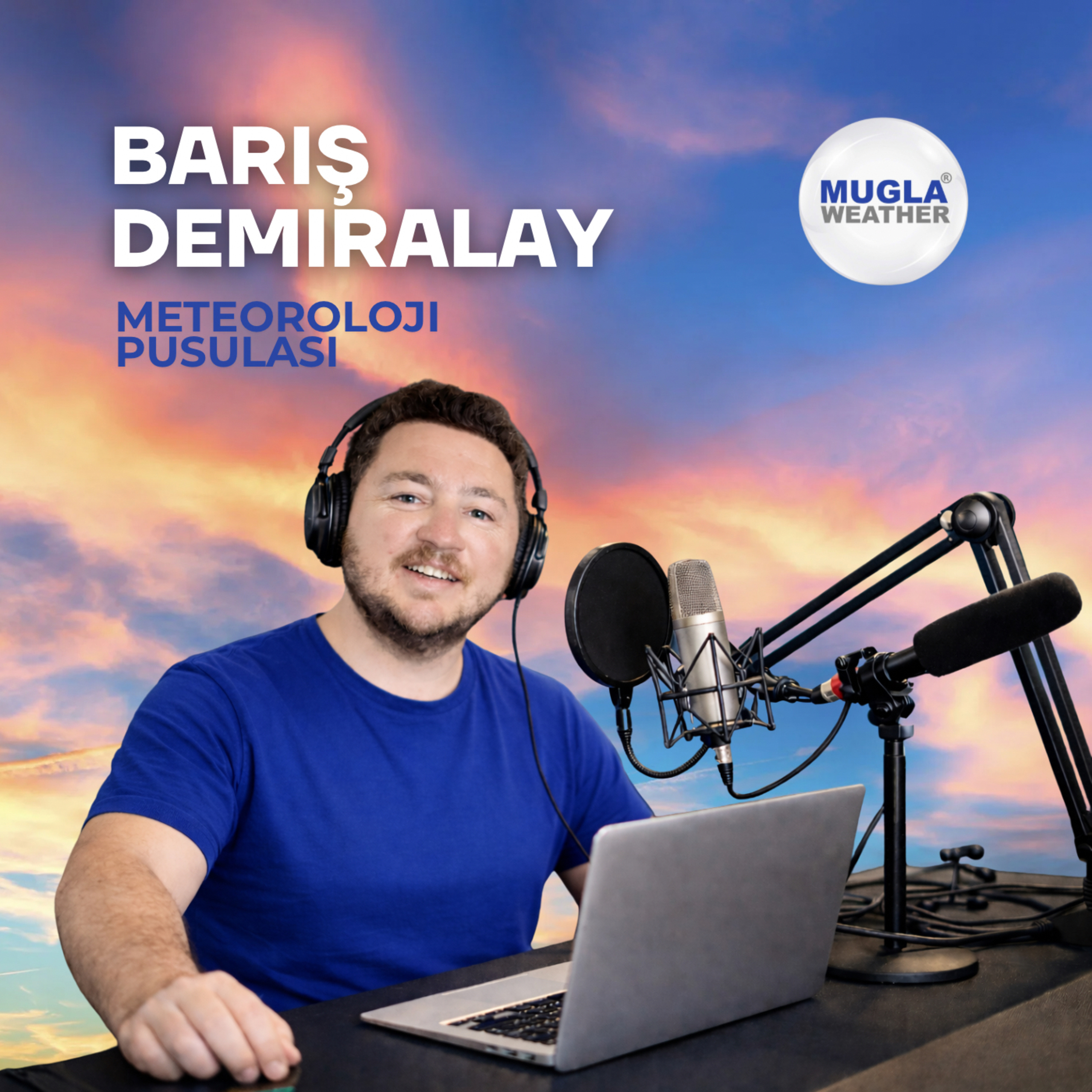 Barış Demiralay ile Meteoroloji Pusulası
