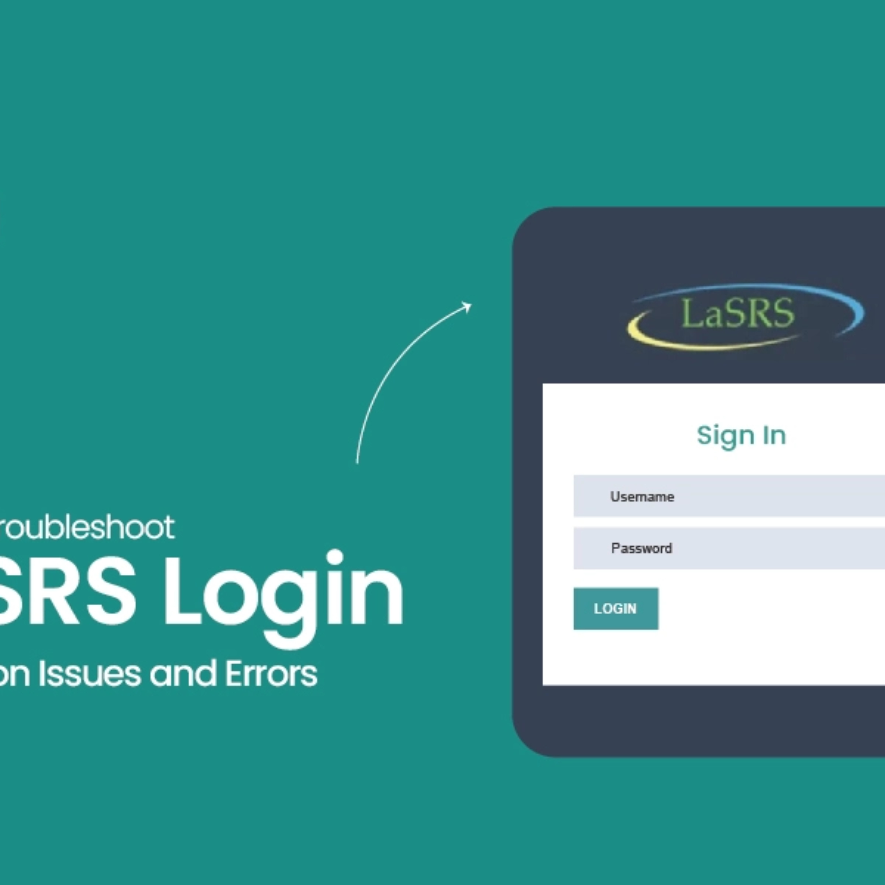 How to Troubleshoot LaSRS Login Common Issues and Errors