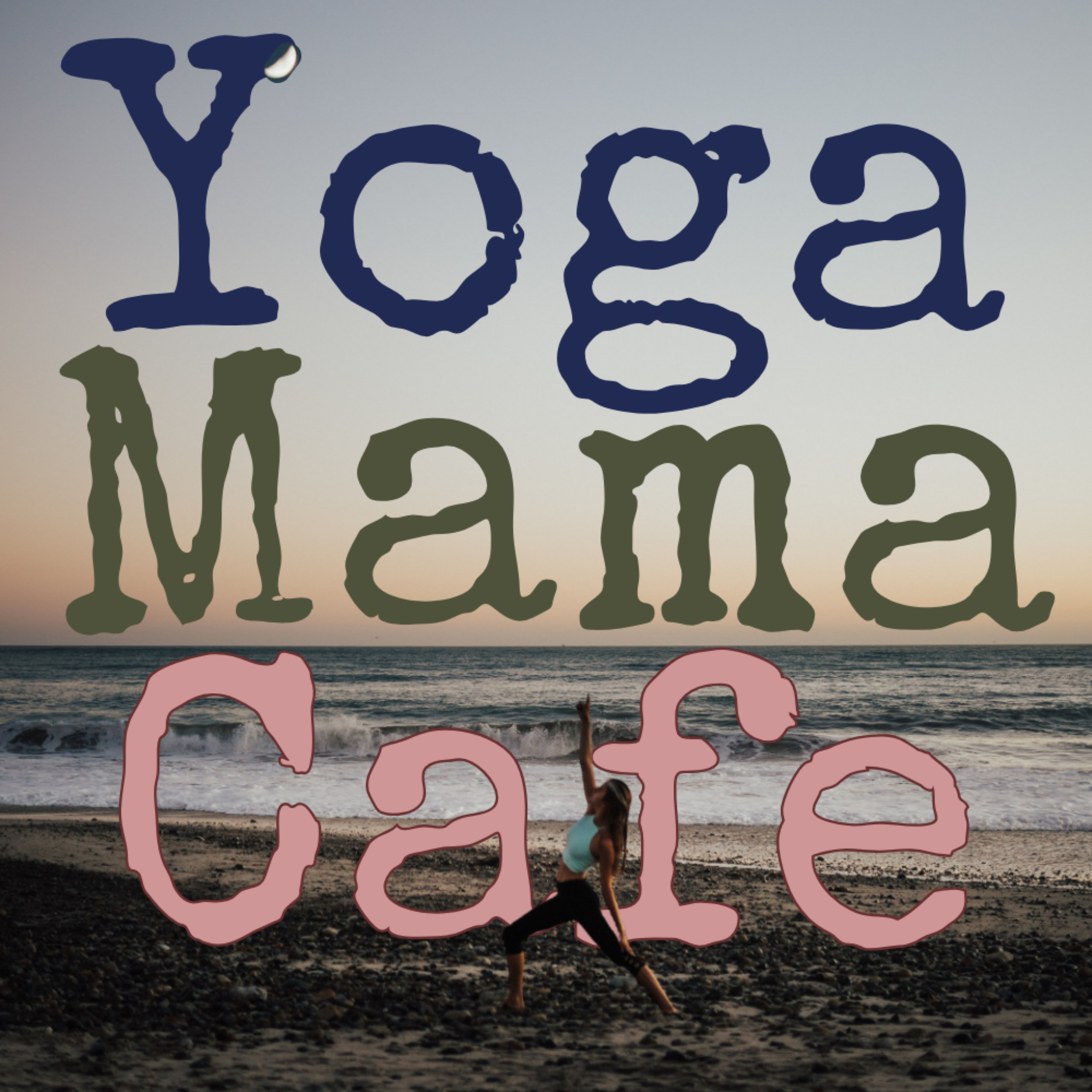 Yoga Mama Cafe ✧ episode 2. episode artwork