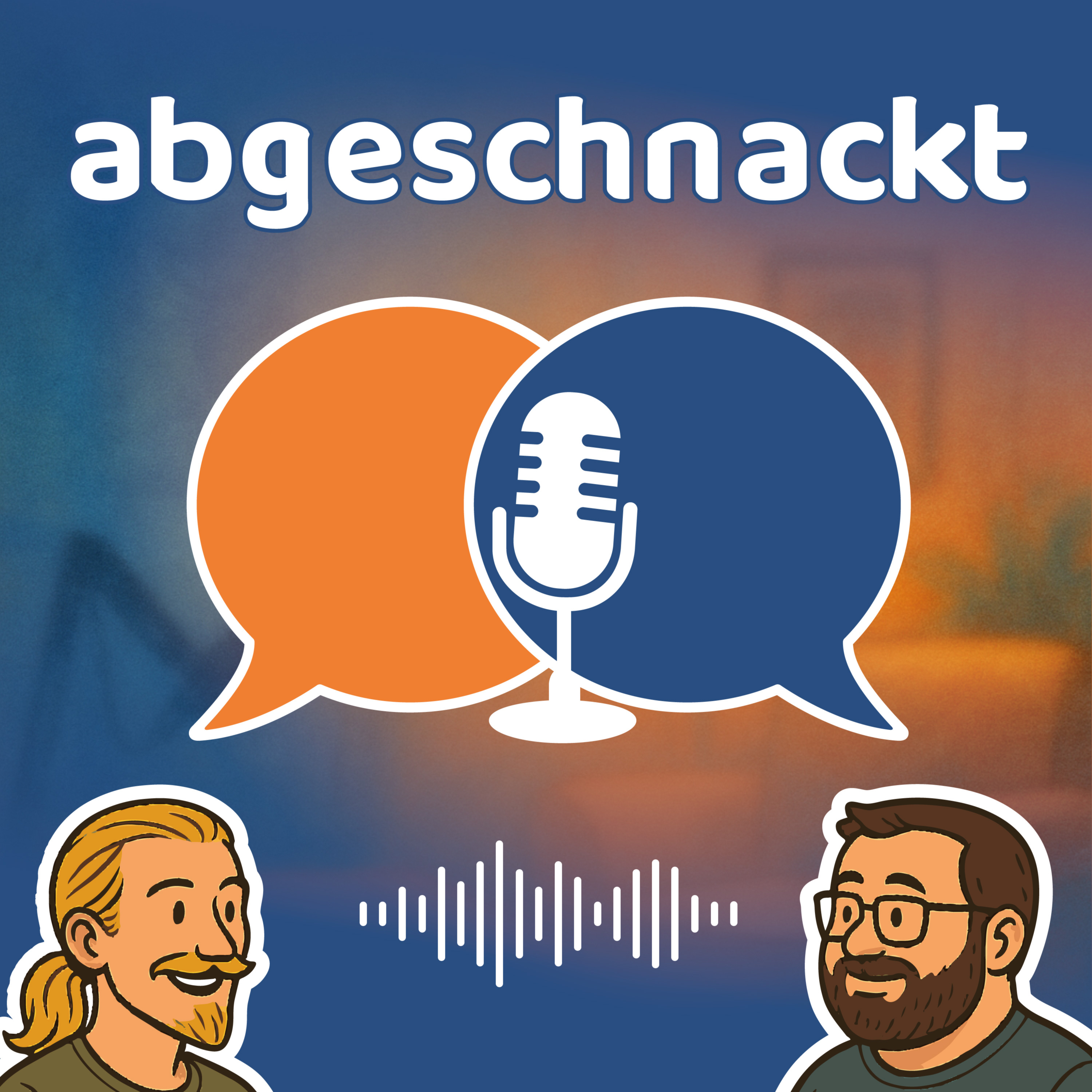 abgeschnackt