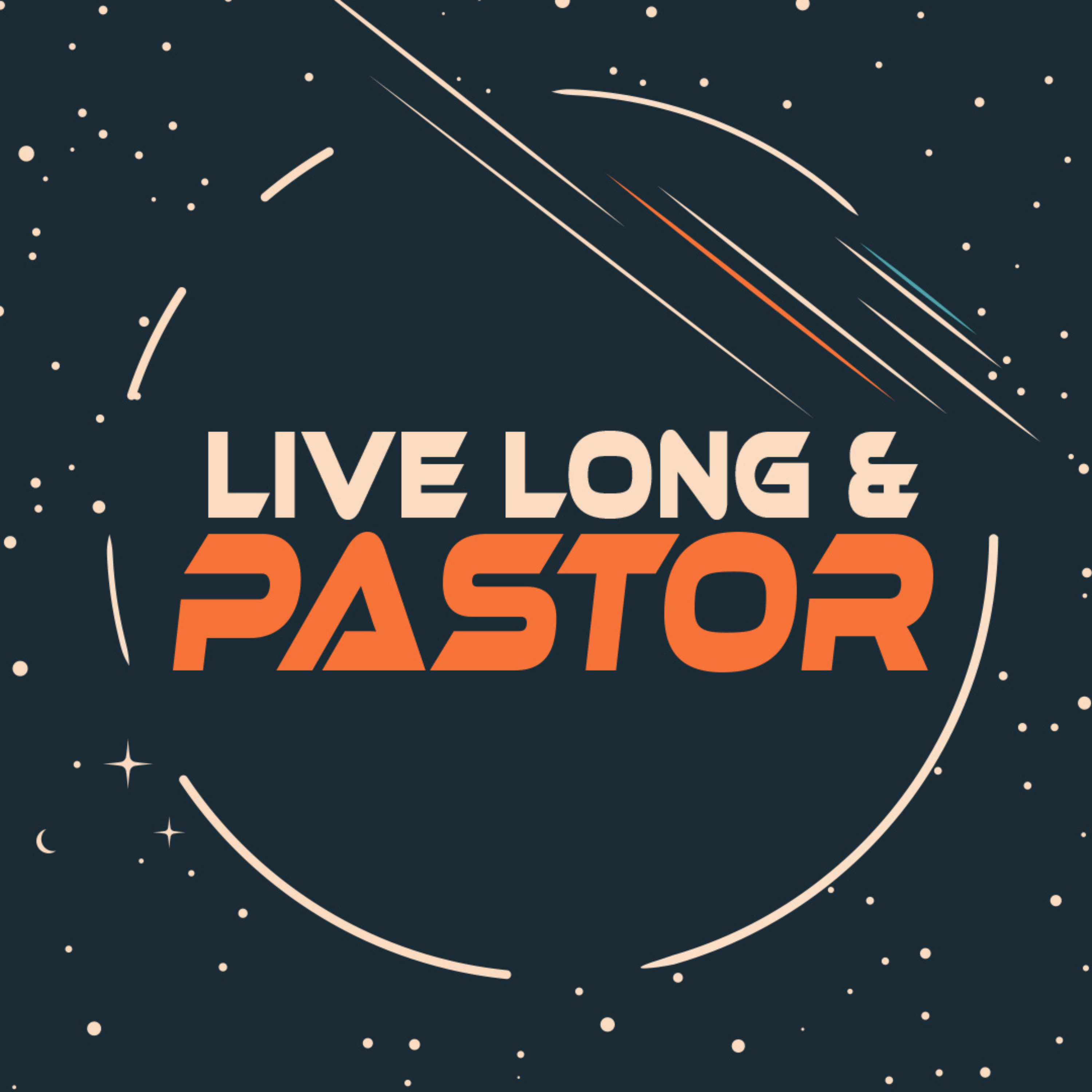 Live Long and Pastor