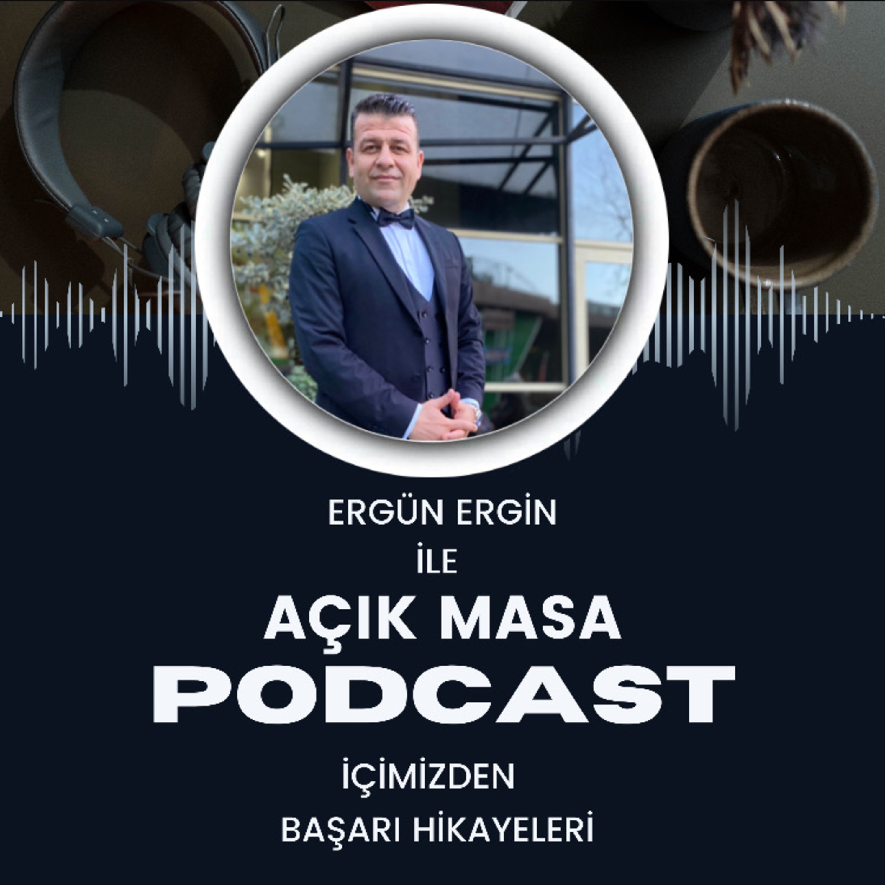 AÇIK MASA - İÇİMİZDEN BAŞARI HİKAYELERİ