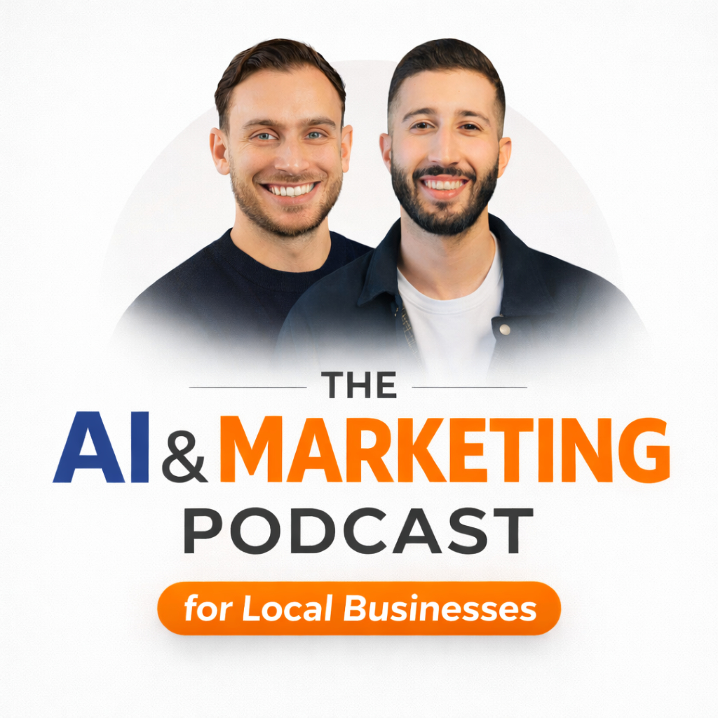 The AI & Marketing Podcast for Local Businesses