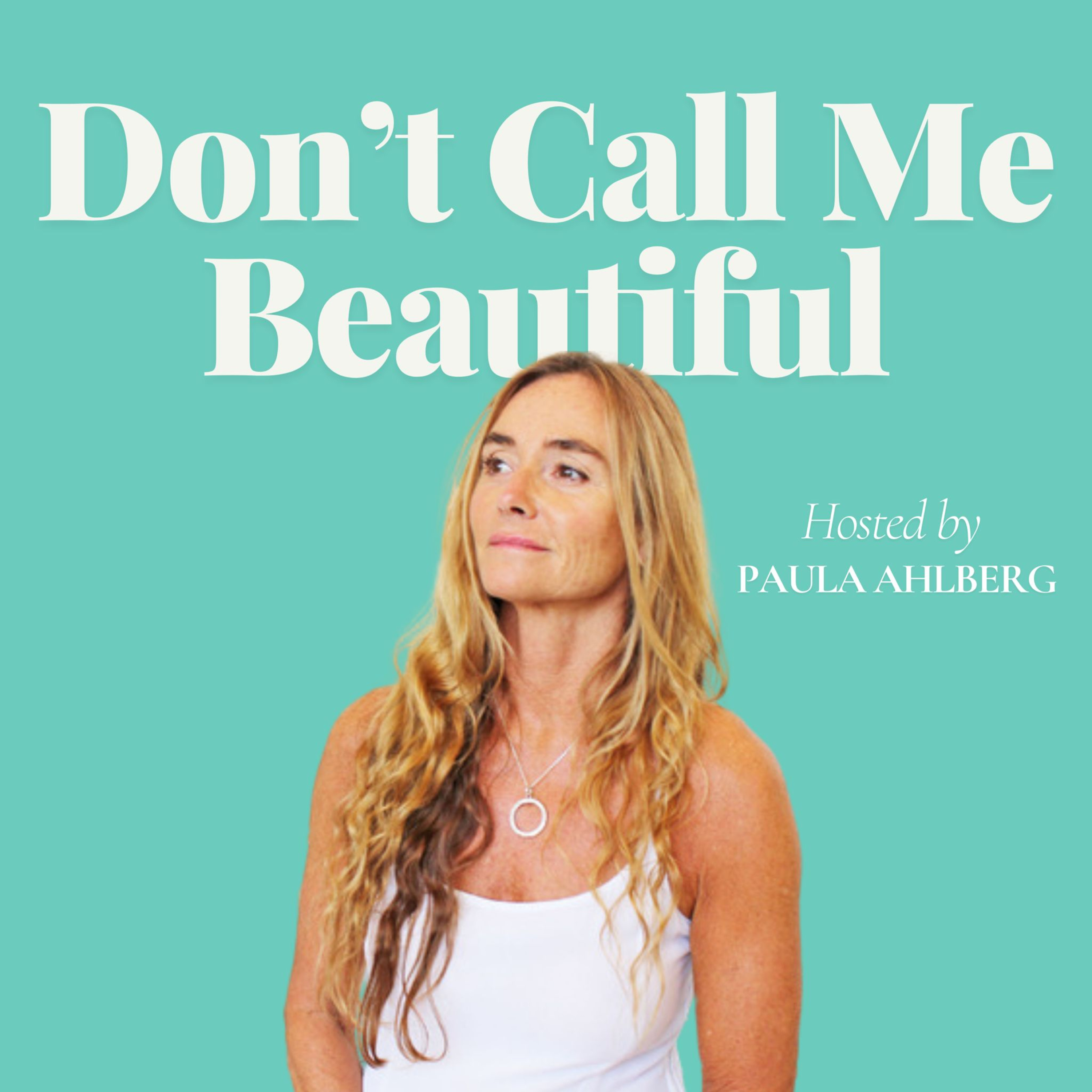 Don't call me beautiful