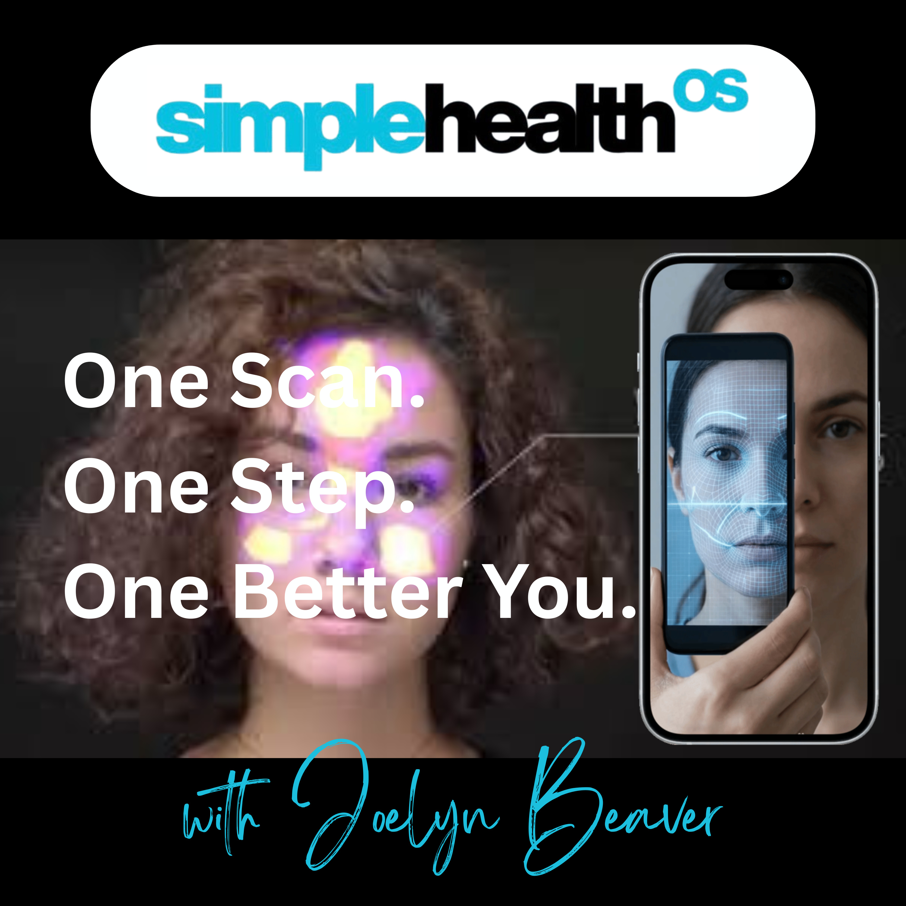 SEASON 3: The SimpleHealth OS Show: One Scan. One Step. One Better You.