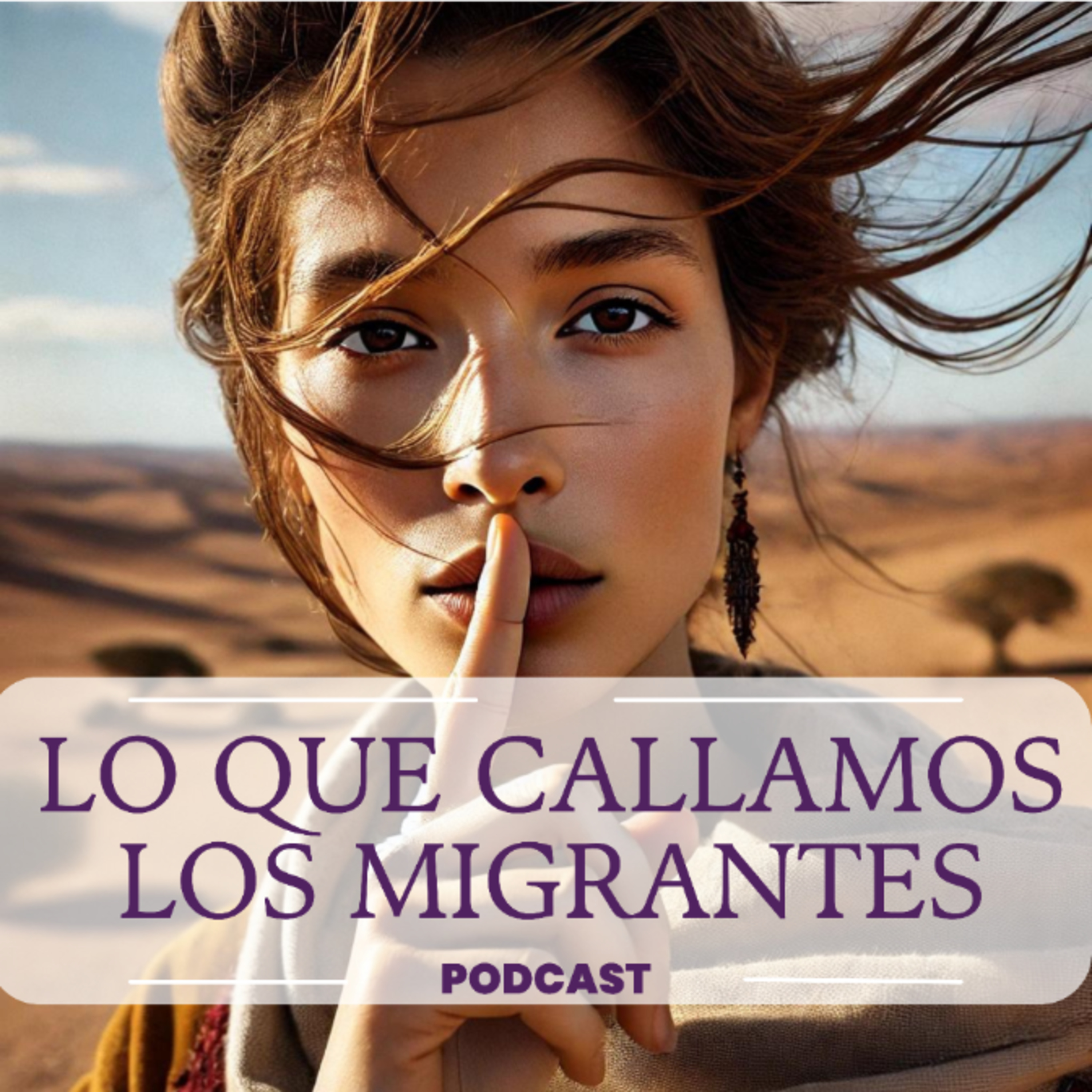 Lo que callamos los migrantes