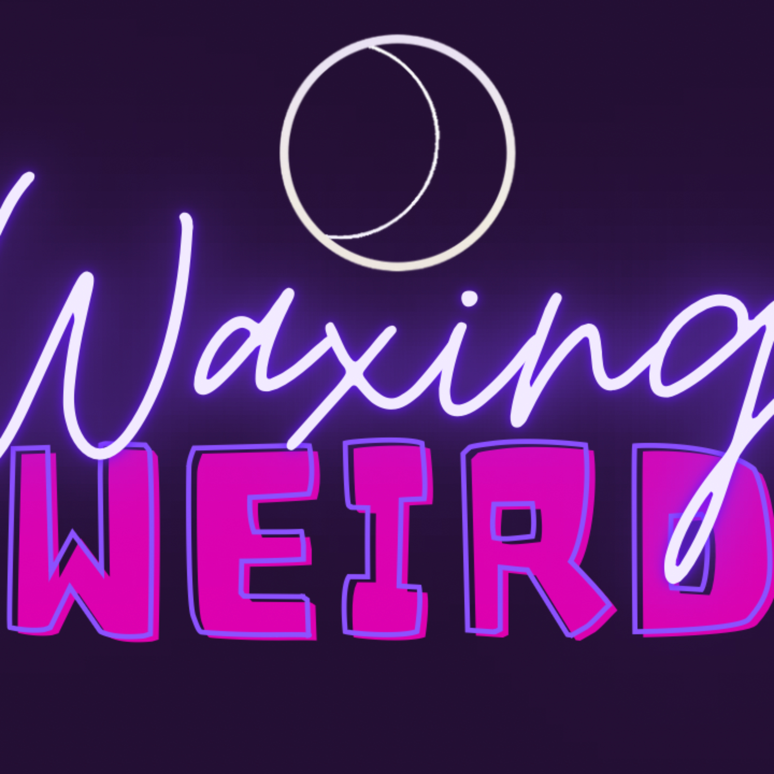 Waxing Weird