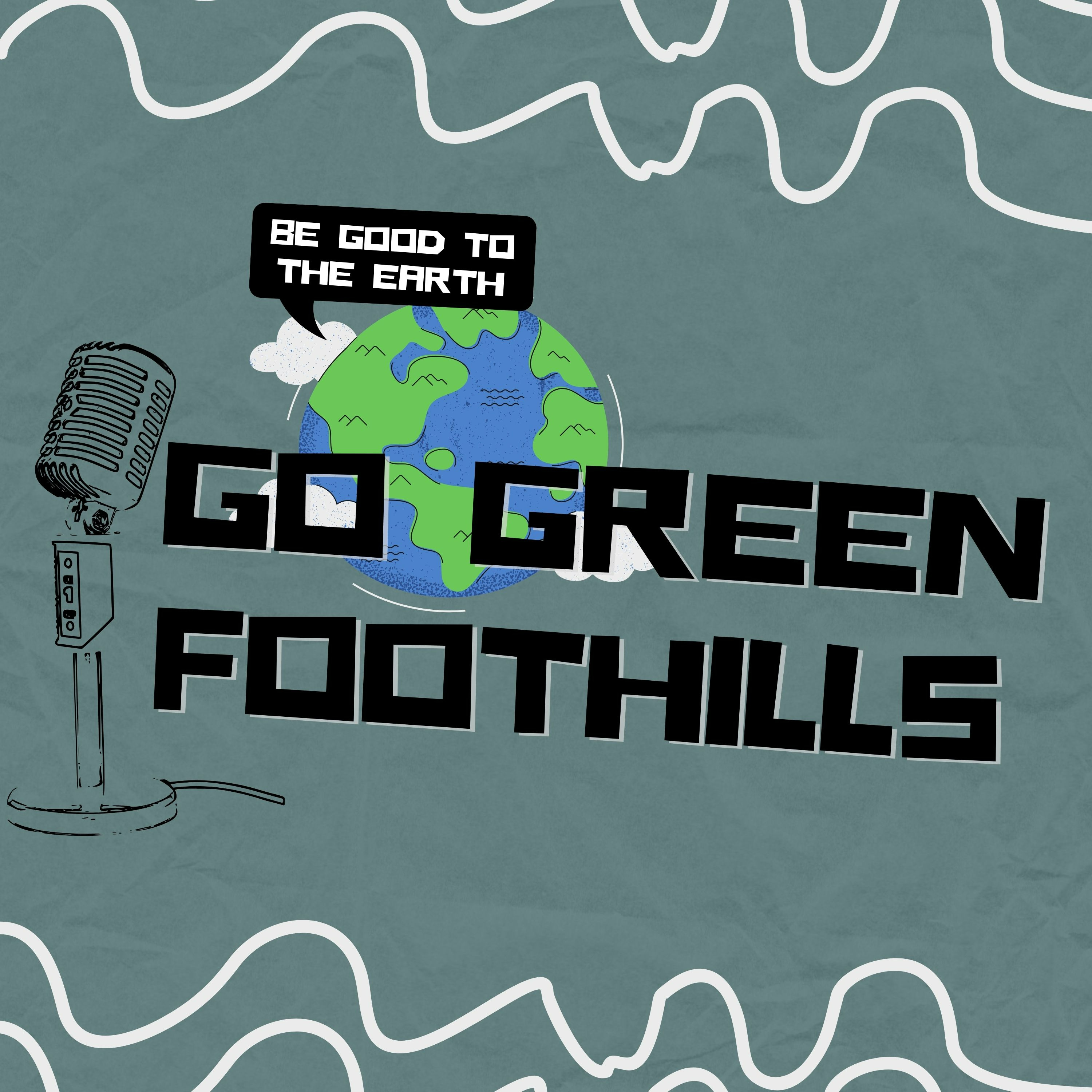 Go Green Foothills podcast artwork