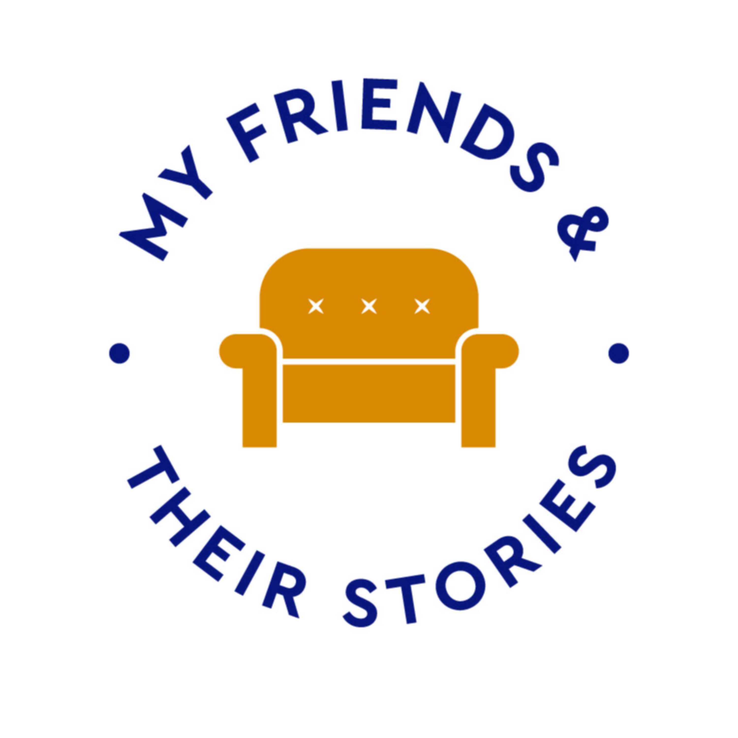 My Friends & Their Stories