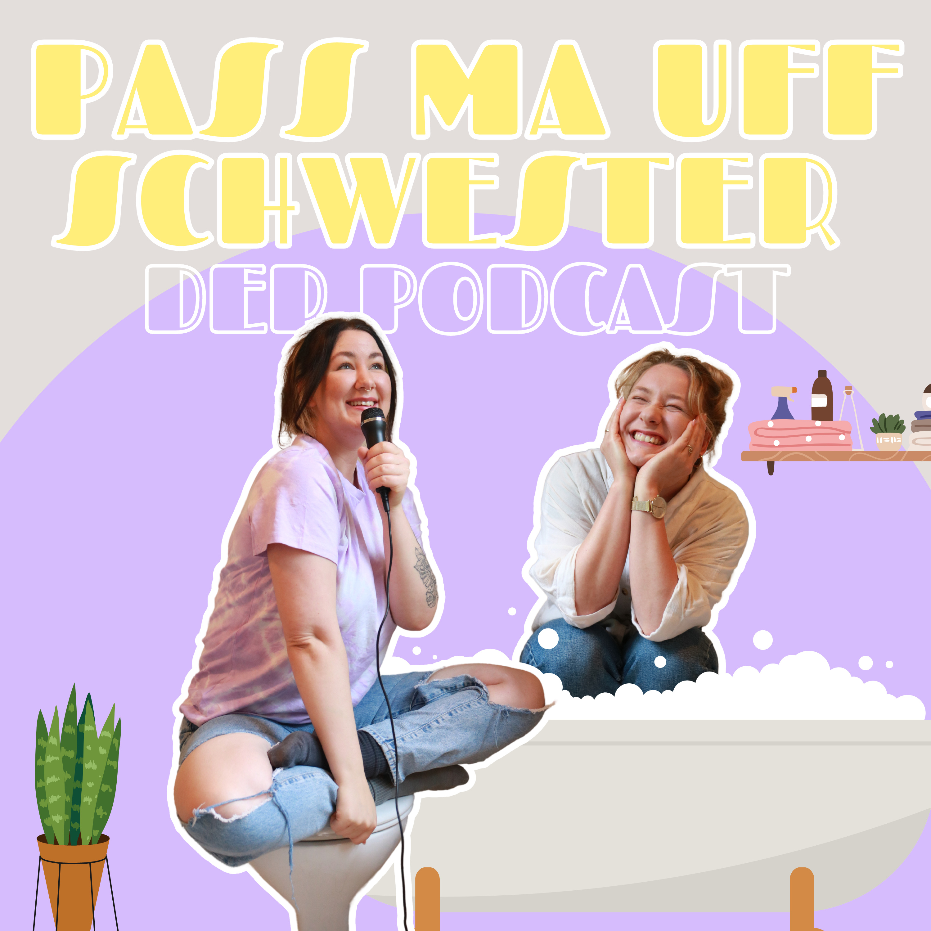 Pass Ma Uff Schwester!
