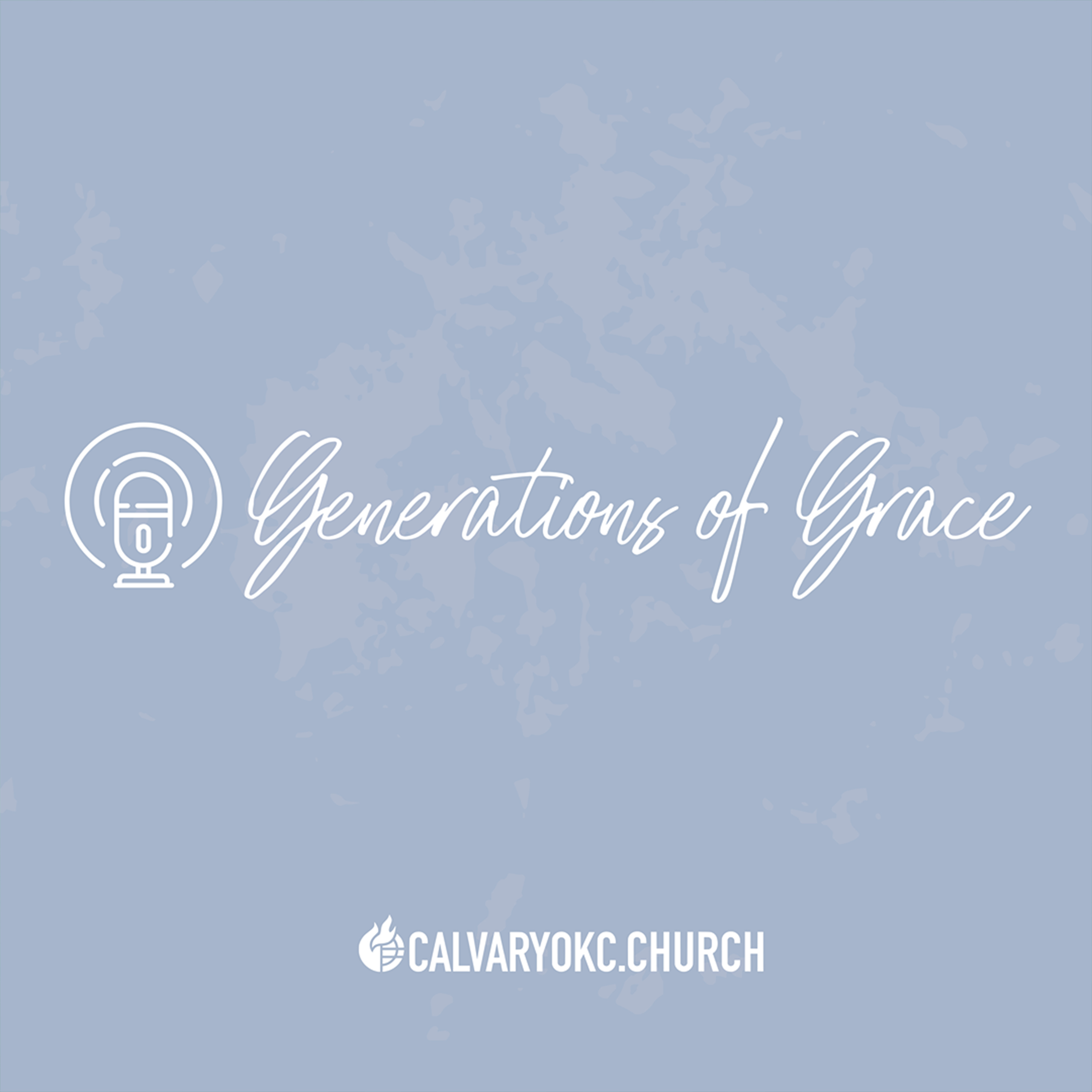 Generations of Grace podcast artwork