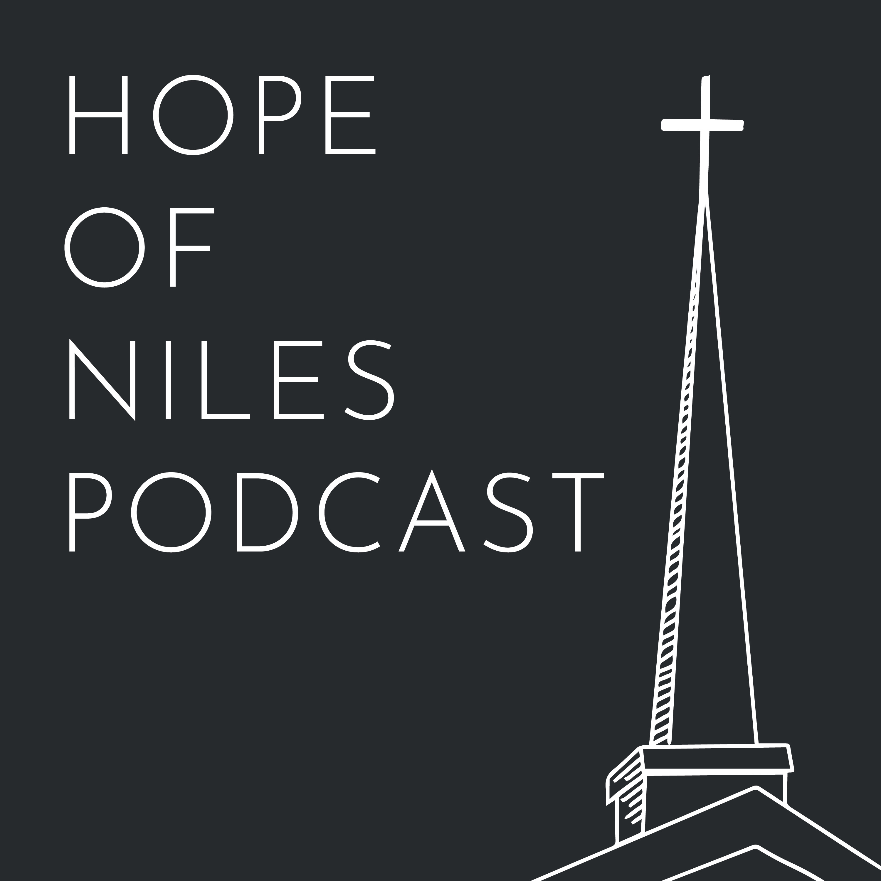 Hope of Niles Podcast