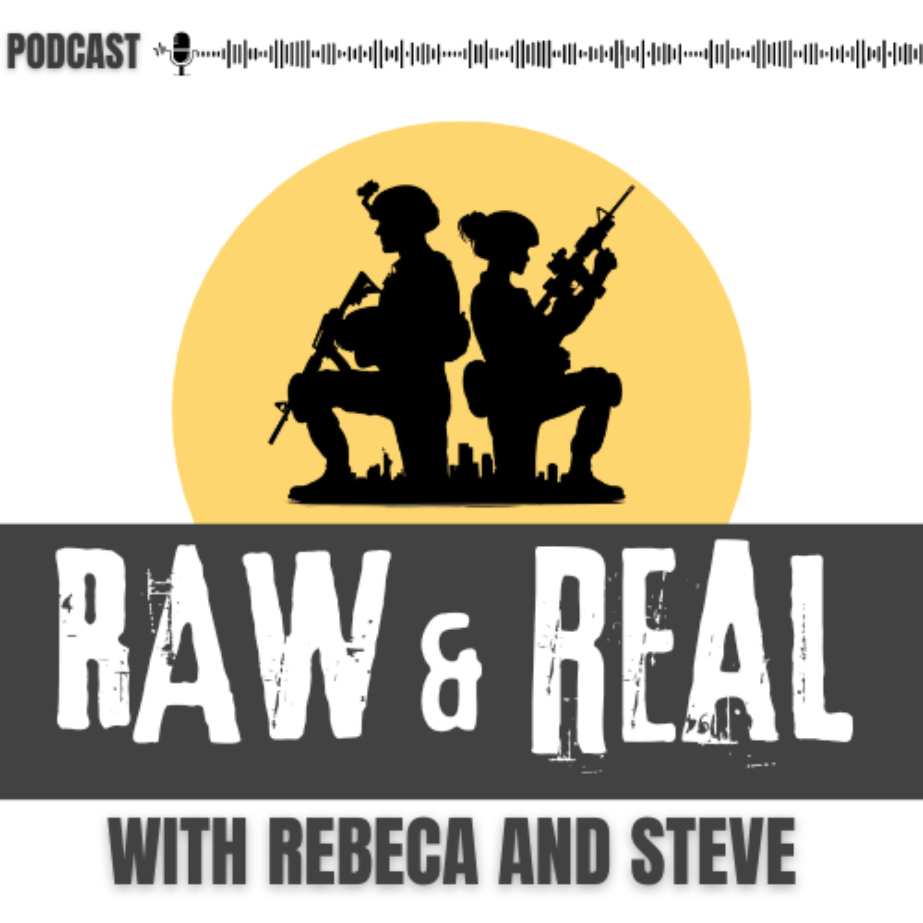 Raw and Real with Rebeca and Steve podcast artwork