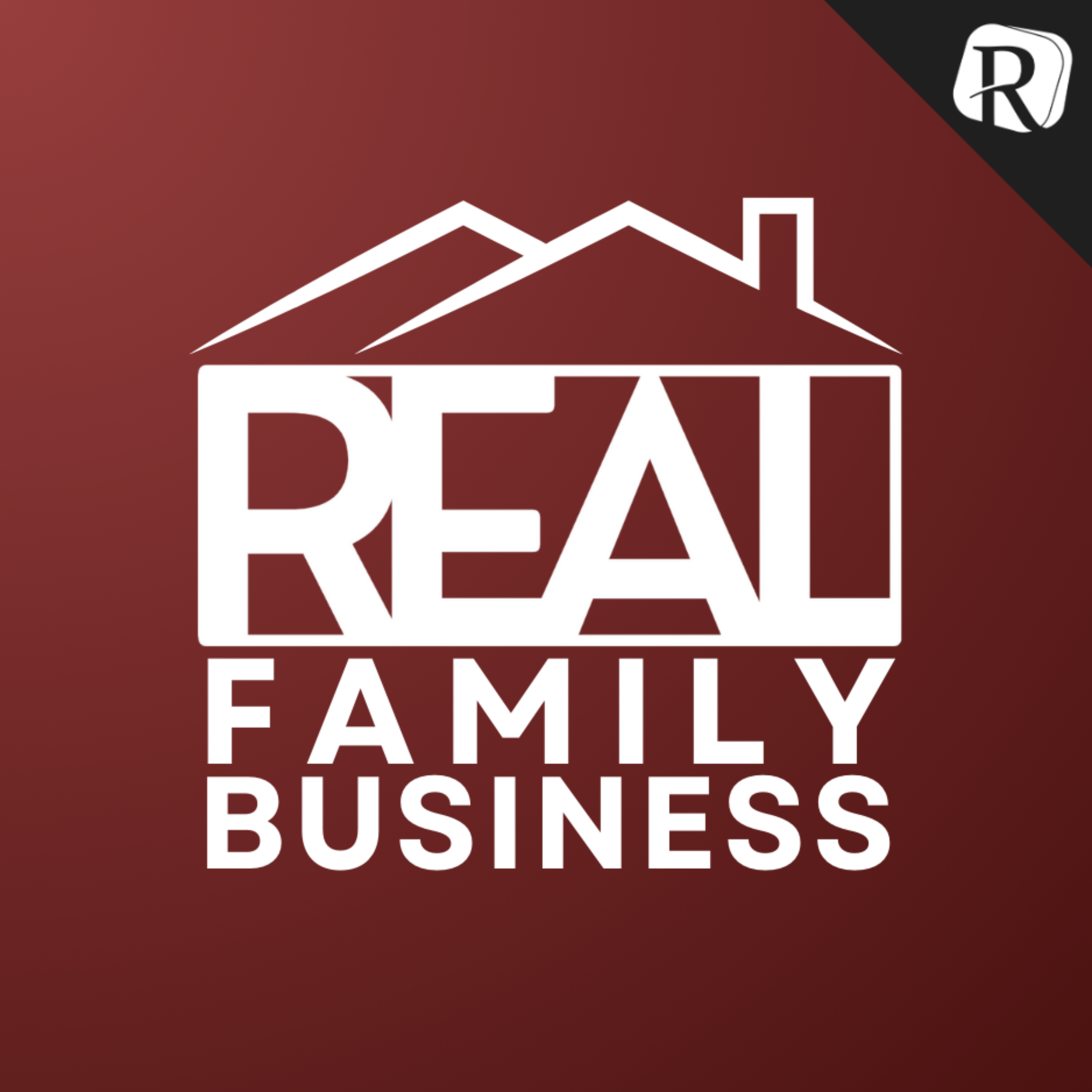 REAL Family Business podcast artwork