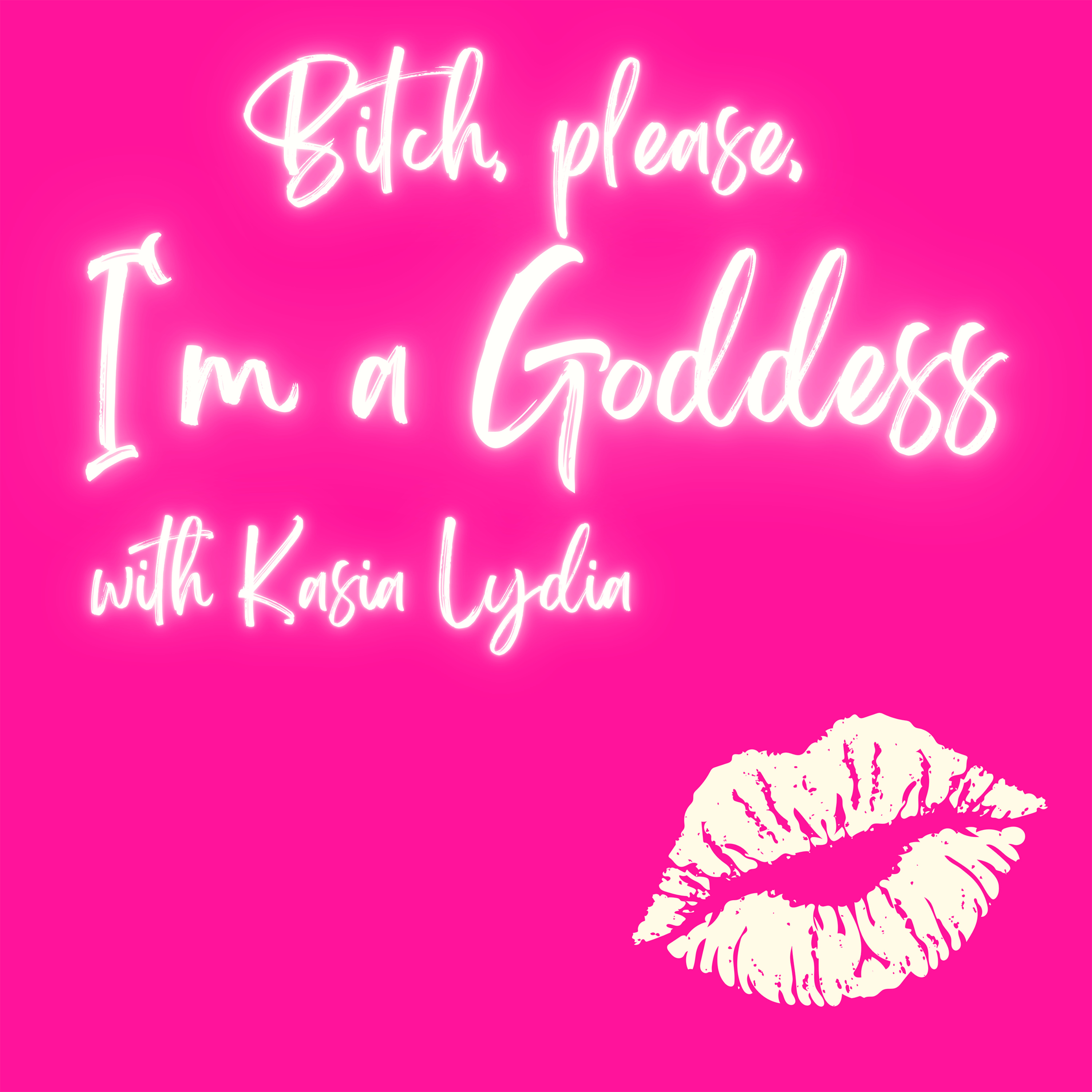 Bitch, please, I’m a Goddess