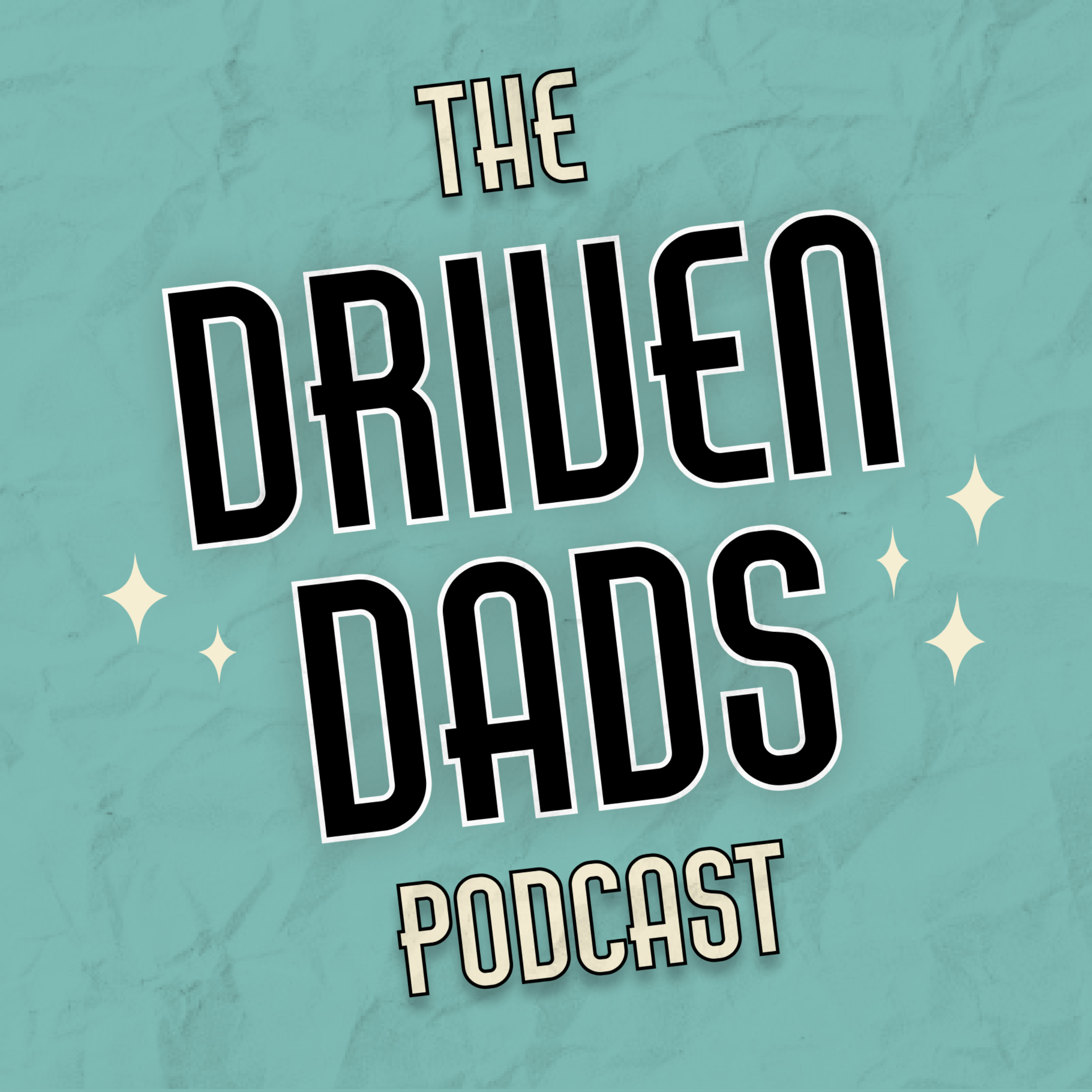 The Driven Dads Podcast podcast artwork