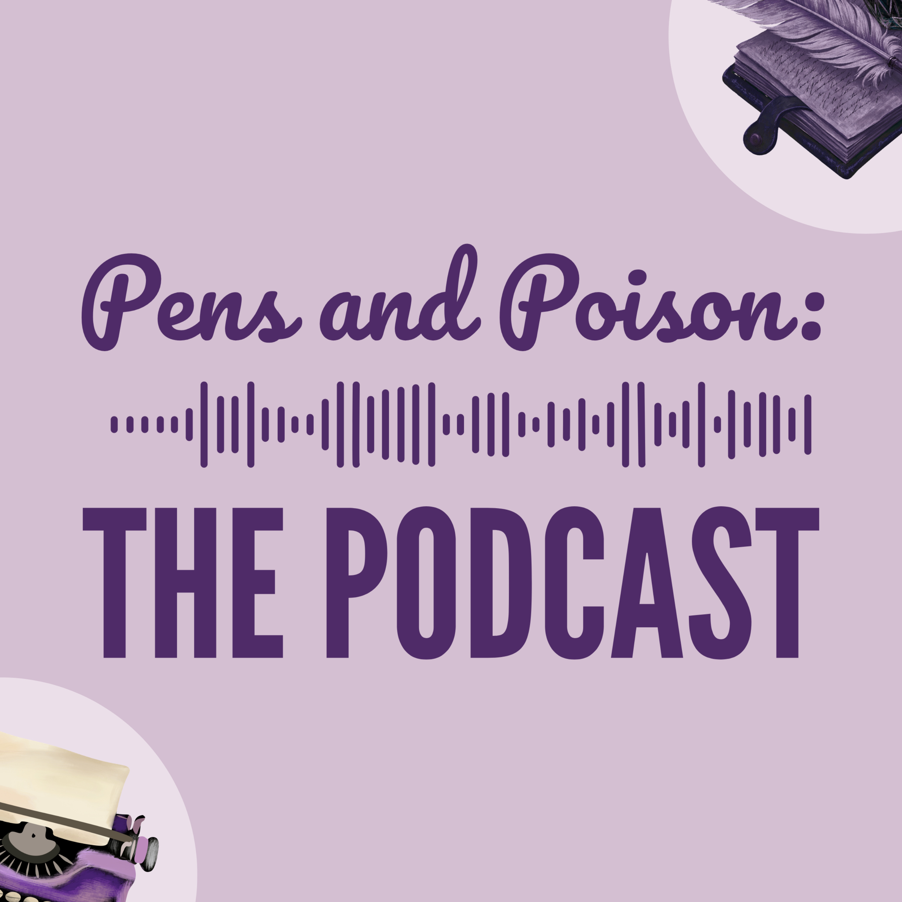 Logo of the podcast The Pens and Poison Podcast Podcast The Pens and Poison Podcast