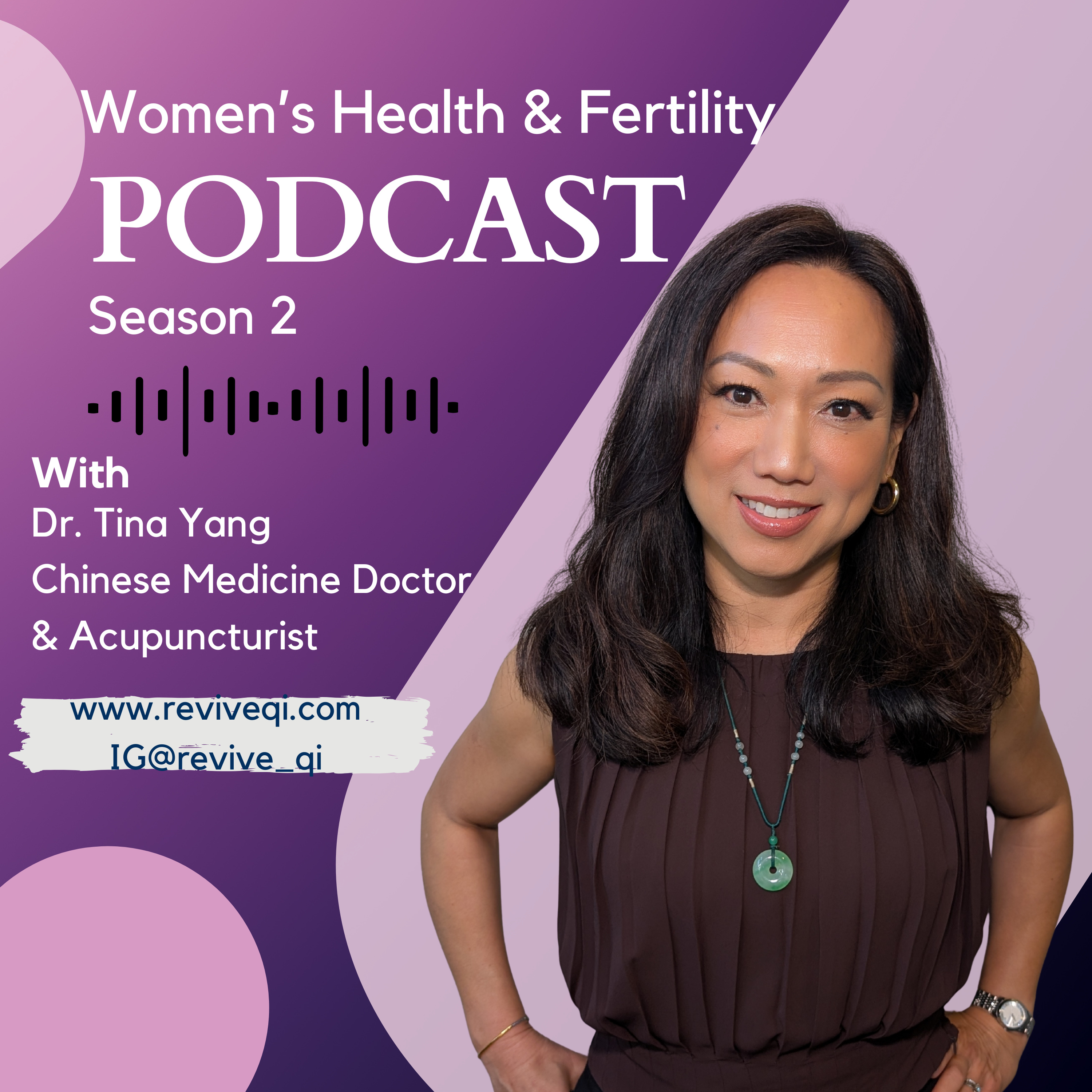 Women\'s Health & Fertility Podcast with Dr. Tina Yang