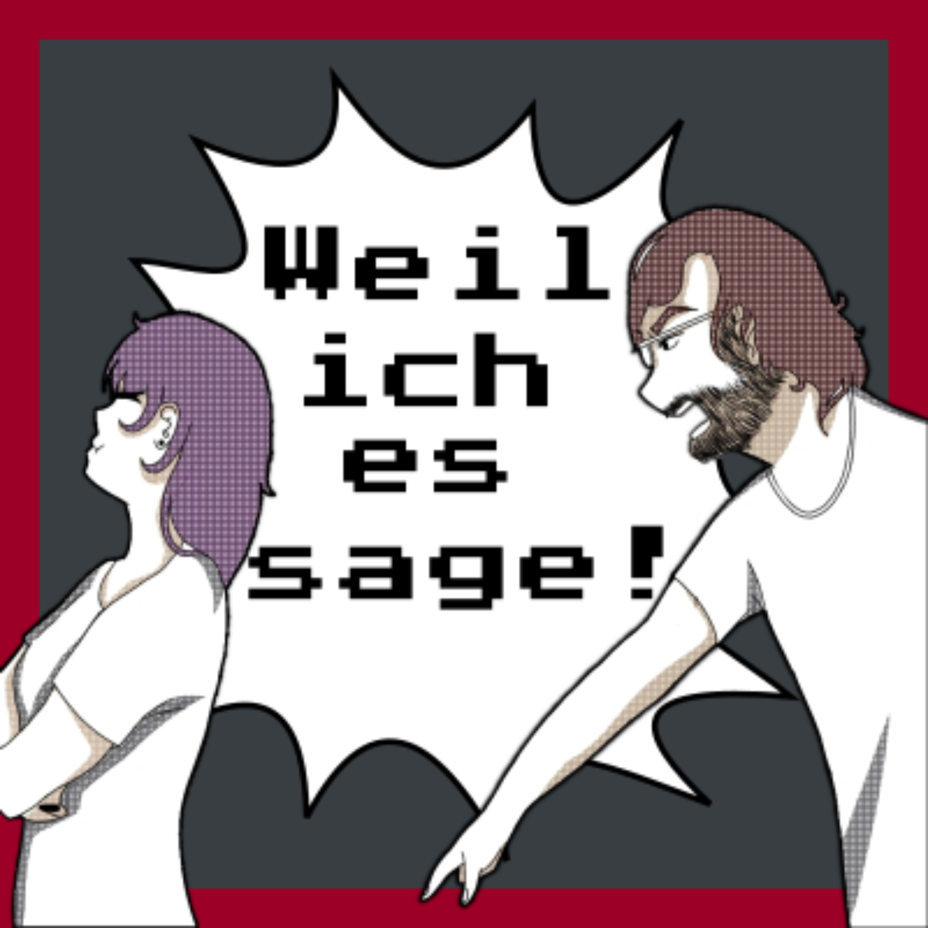 Weil ich es sage!