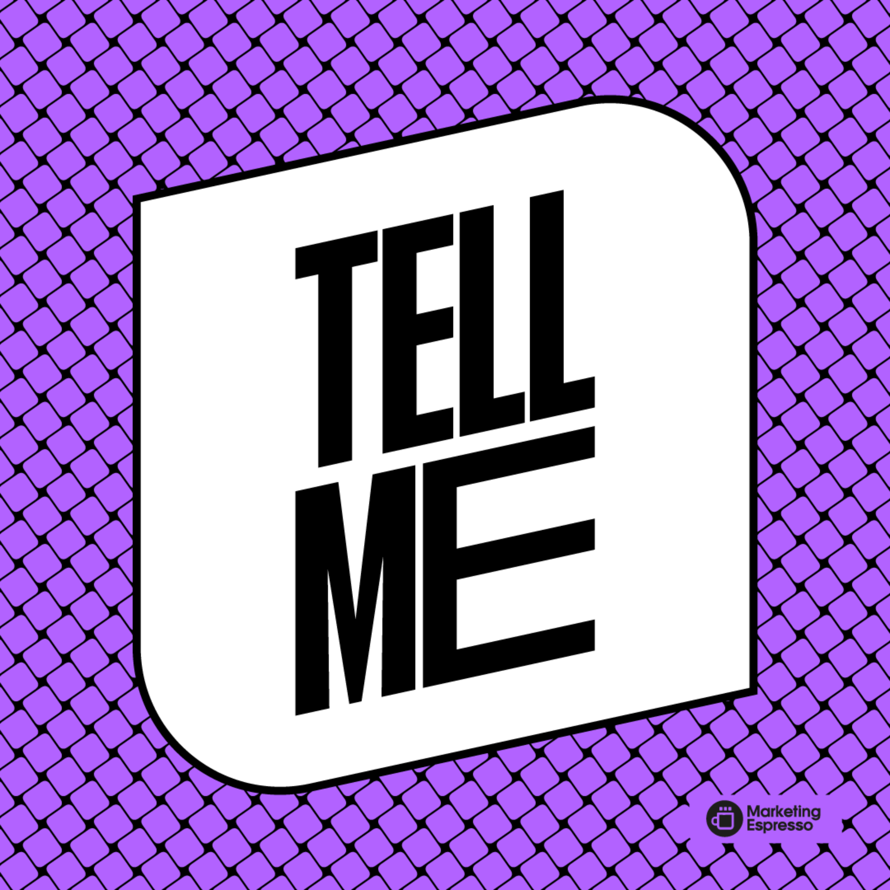 TellME - Marketing Espresso ☕️