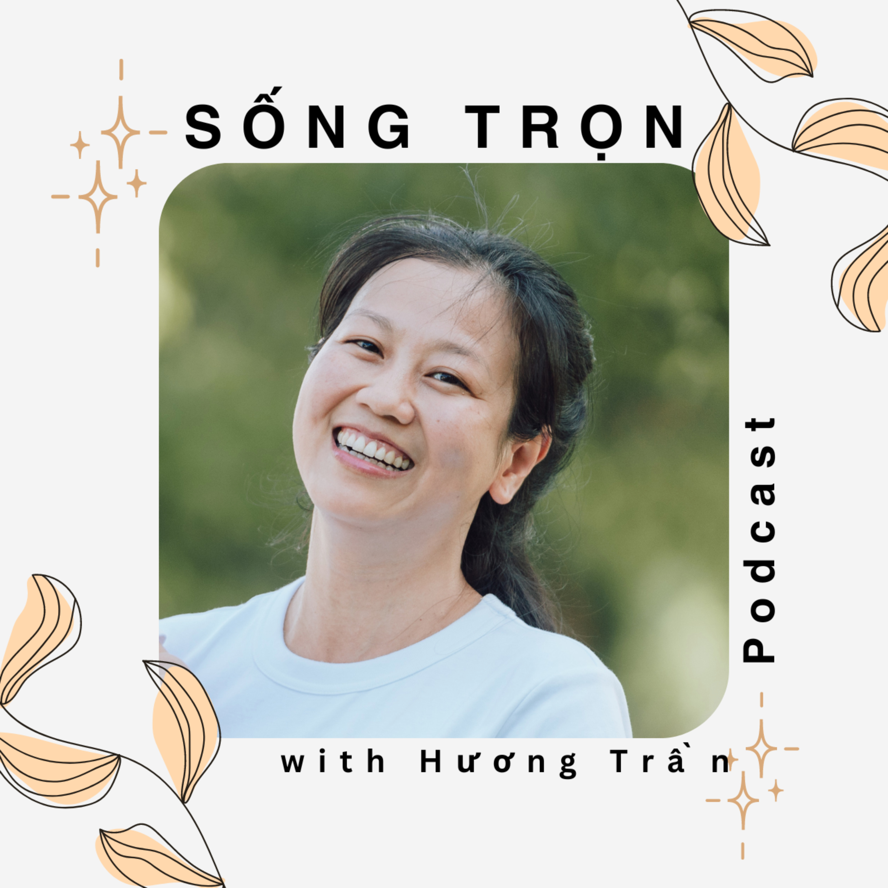 Sá»NG TRá»N with HÆ°Æ¡ng Tráº§n