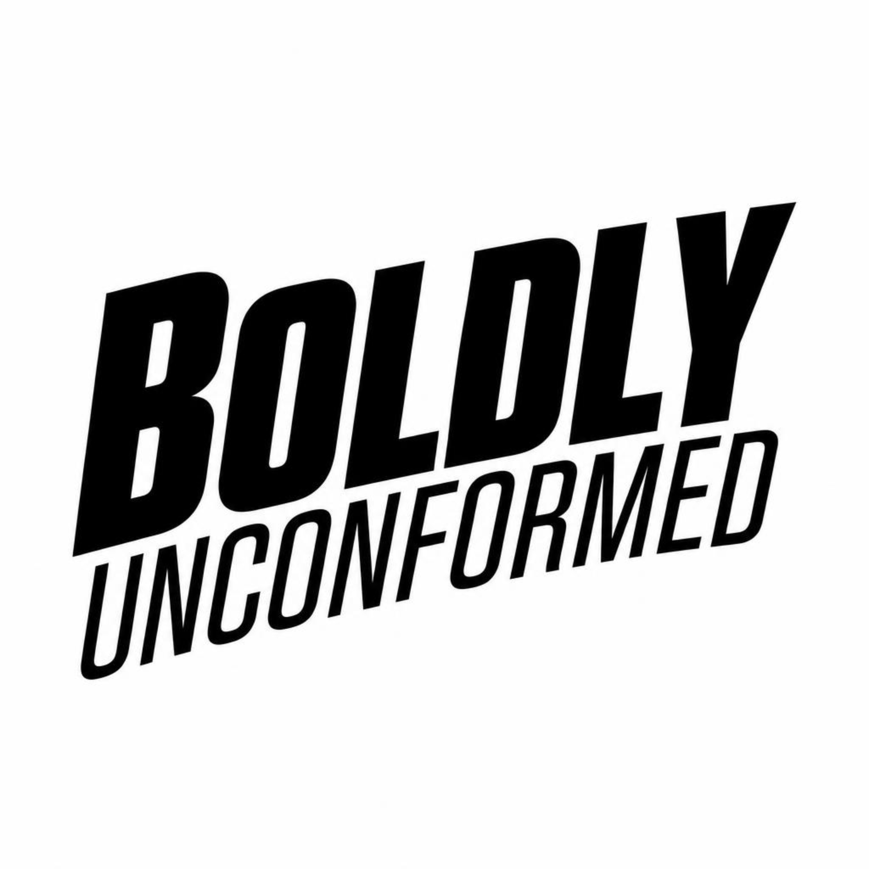 Boldly Unconformed - Christian Motivation Podcast and Inspiration Podcast Podcast cover