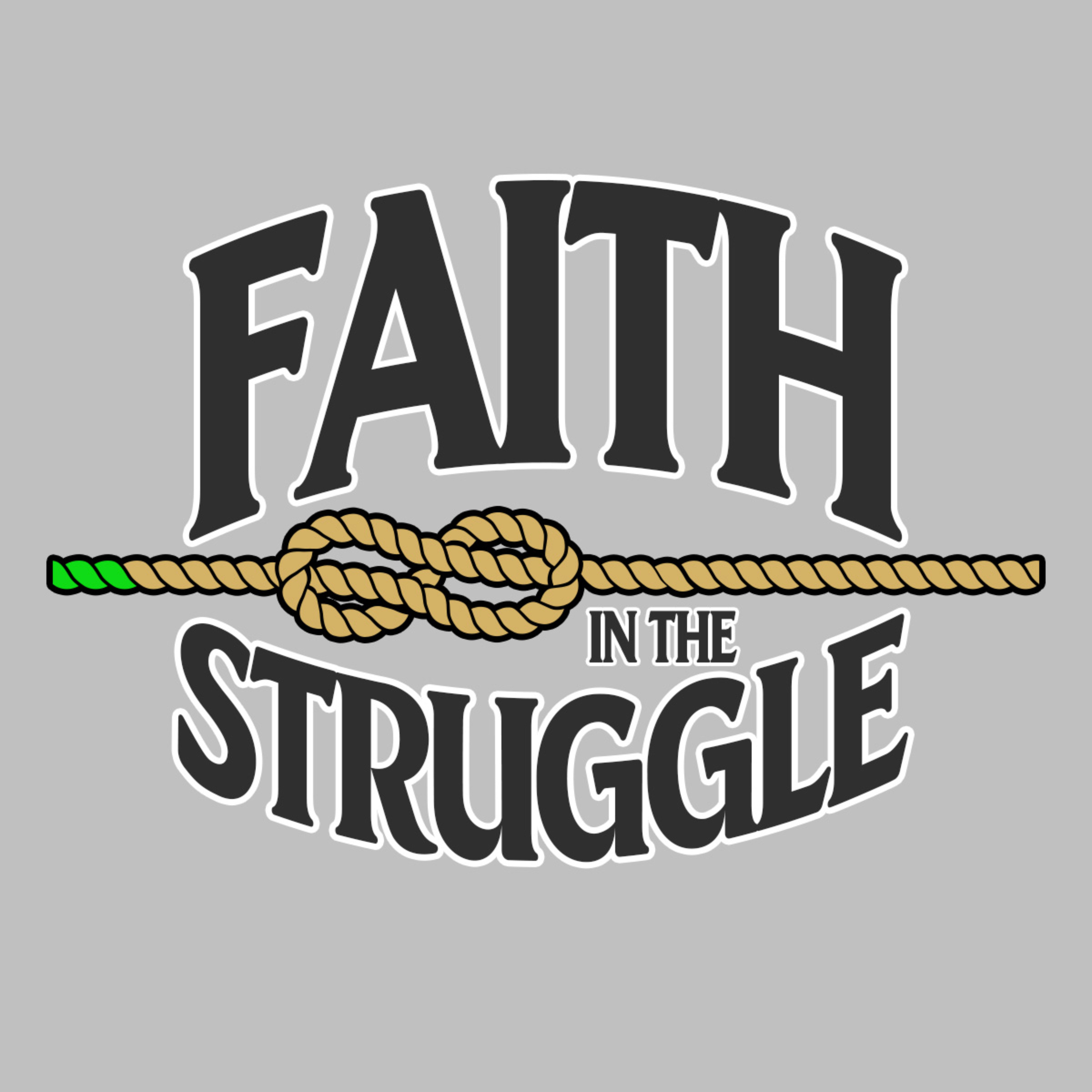 Faith In The Struggle