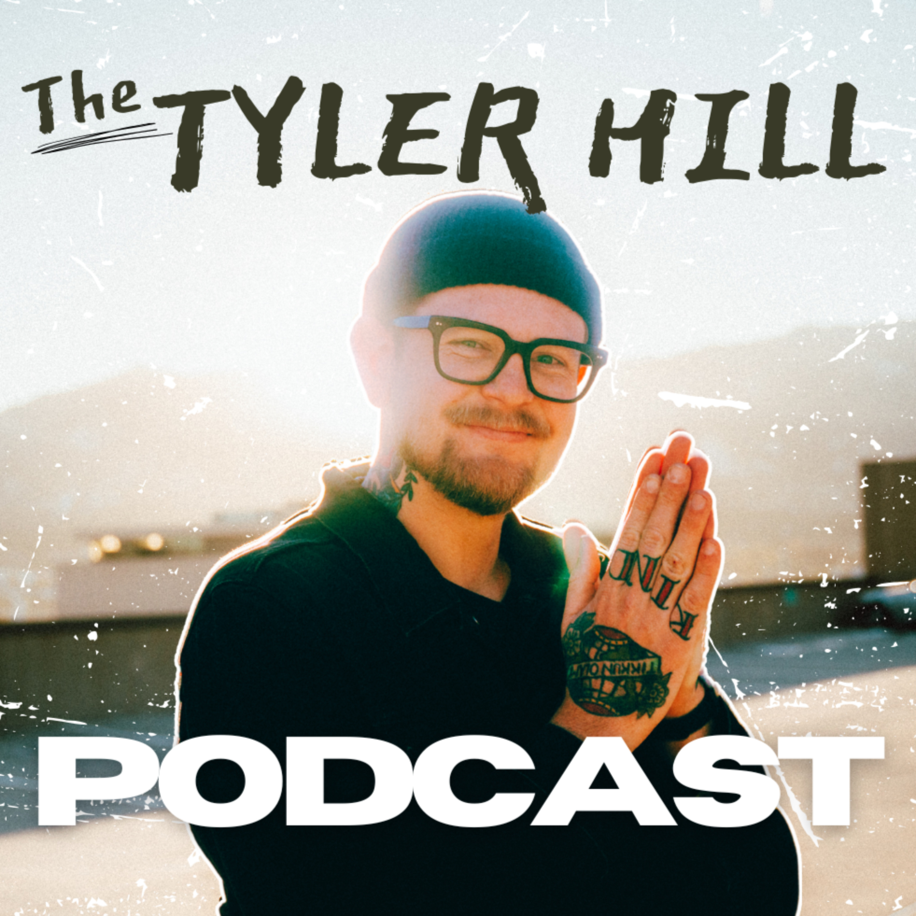 The Tyler Hill Podcast
