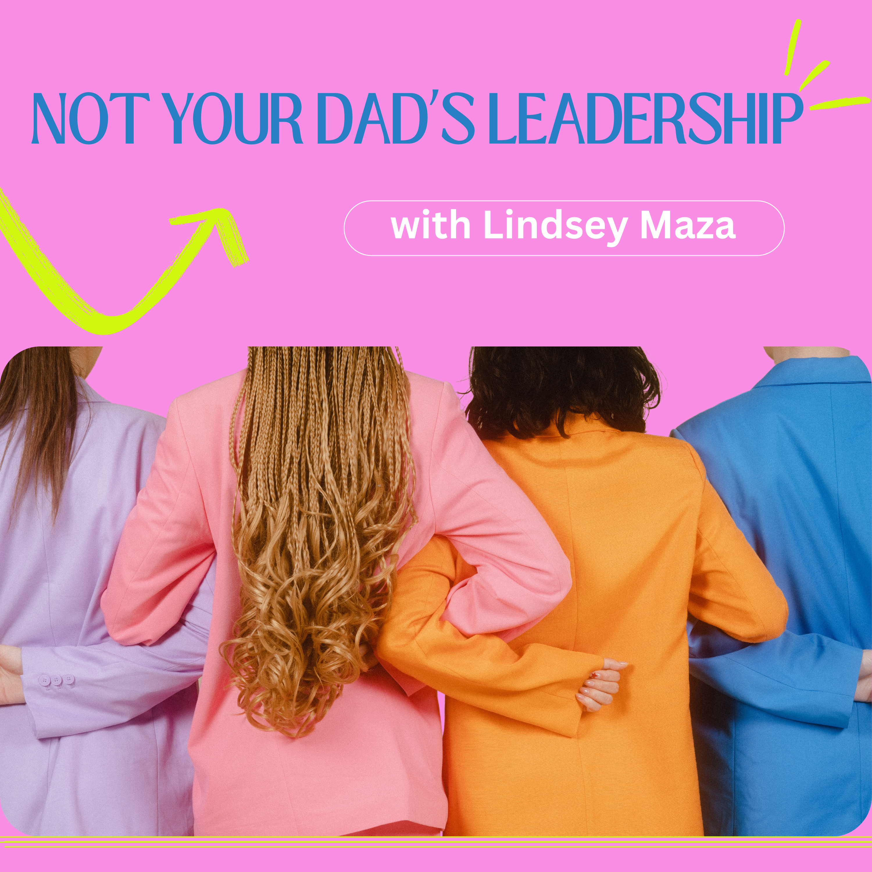 Not Your Dad's Leadership podcast artwork