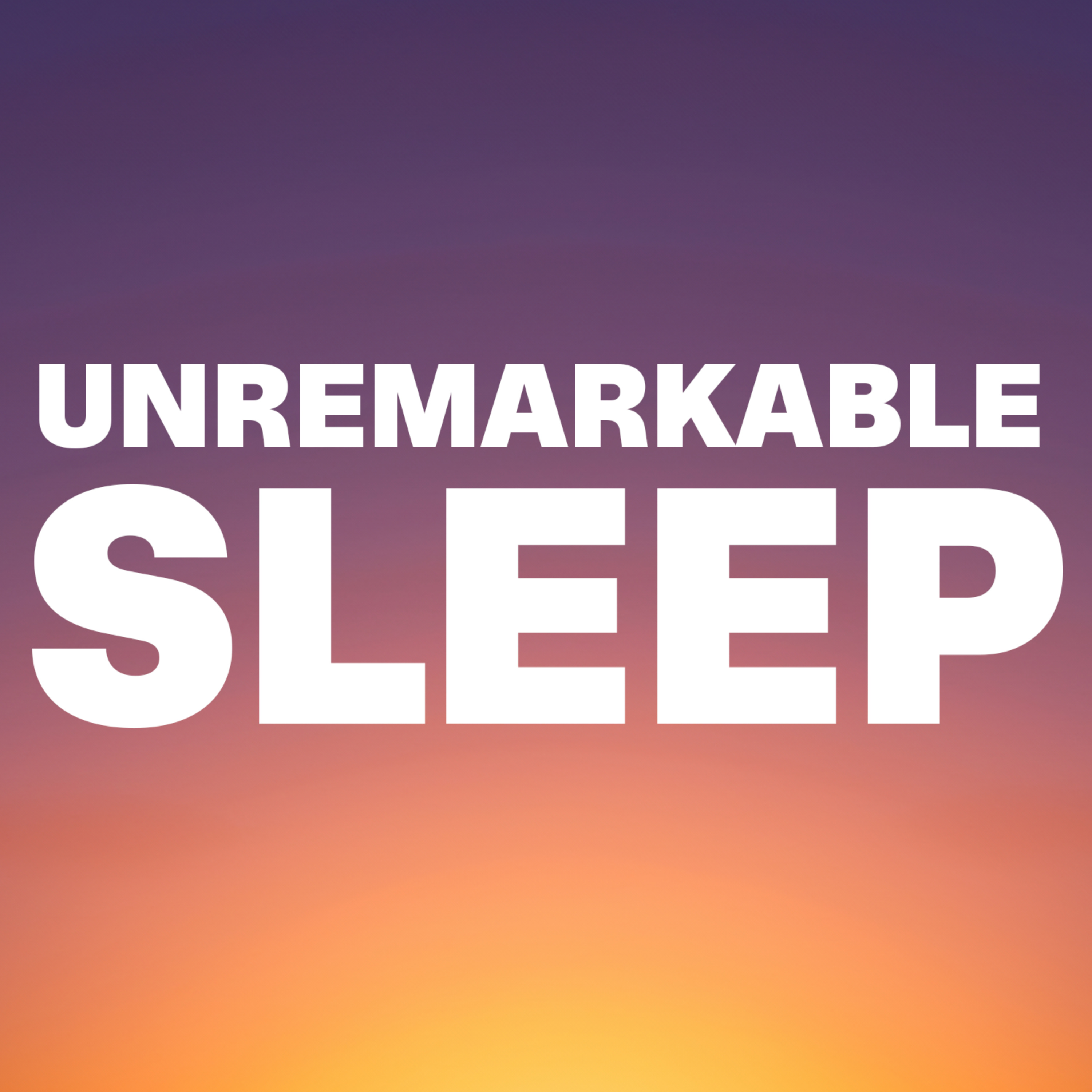 Unremarkable Sleep: Boring Bedtime Stories