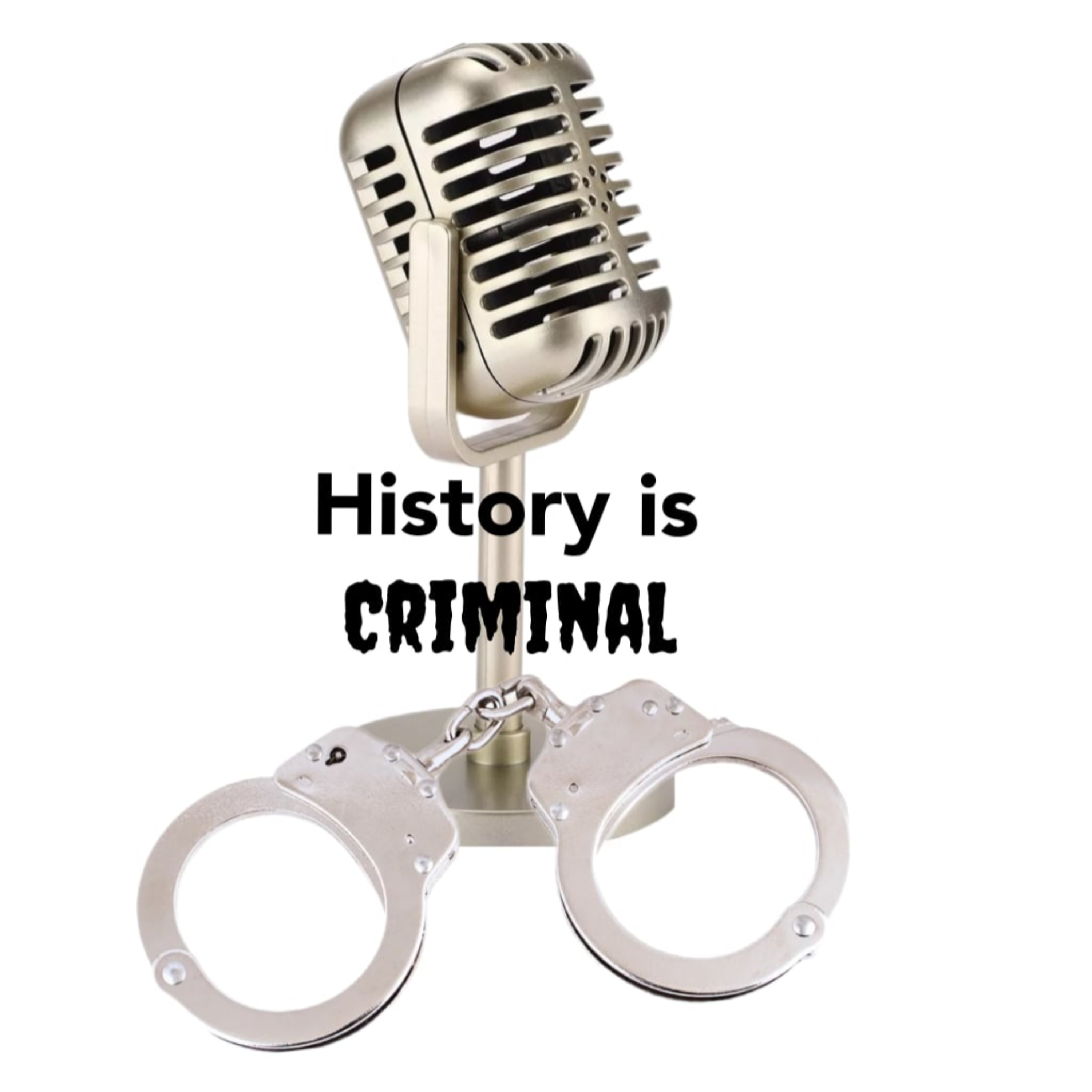 History is Criminal