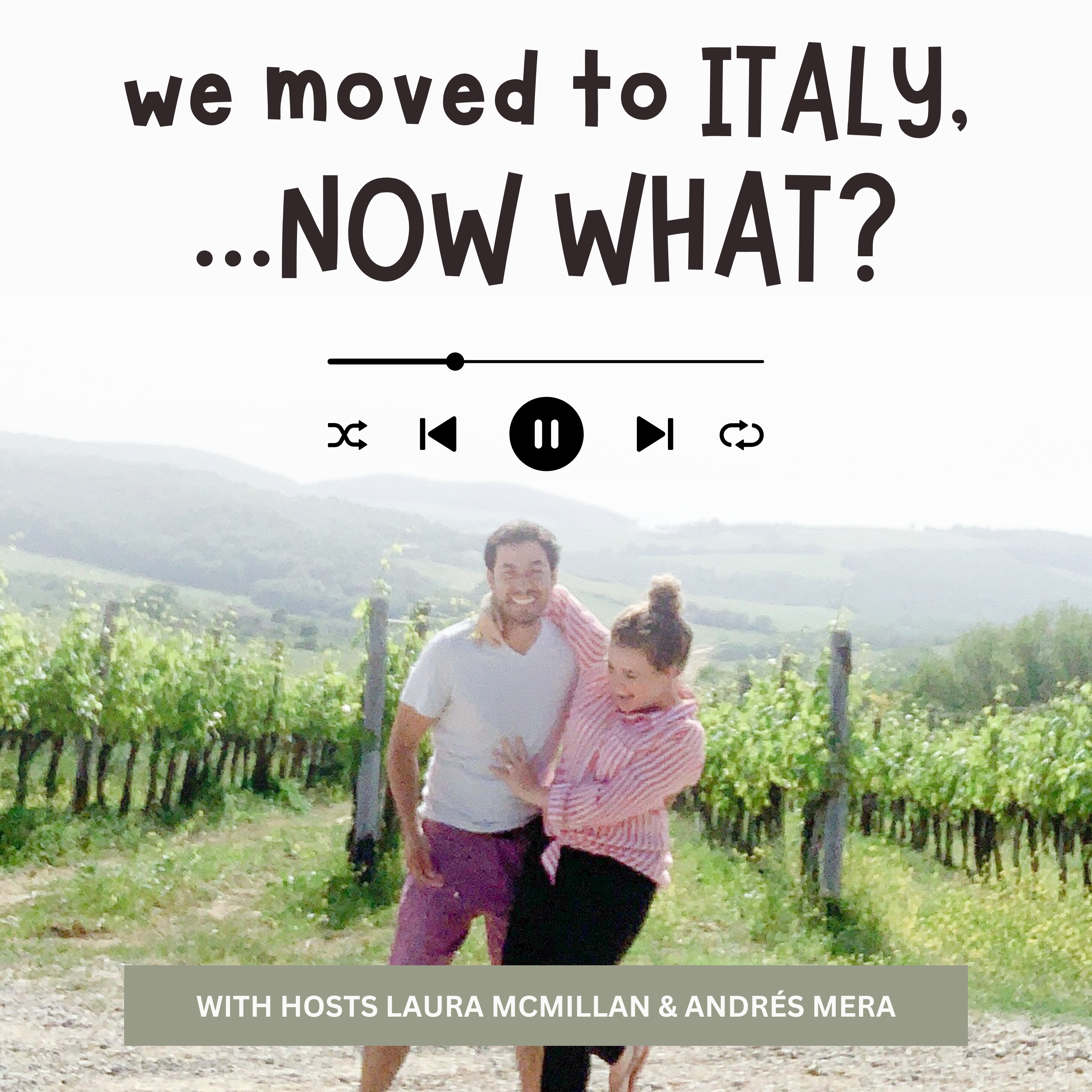 We Moved to Italy, Now What? podcast artwork