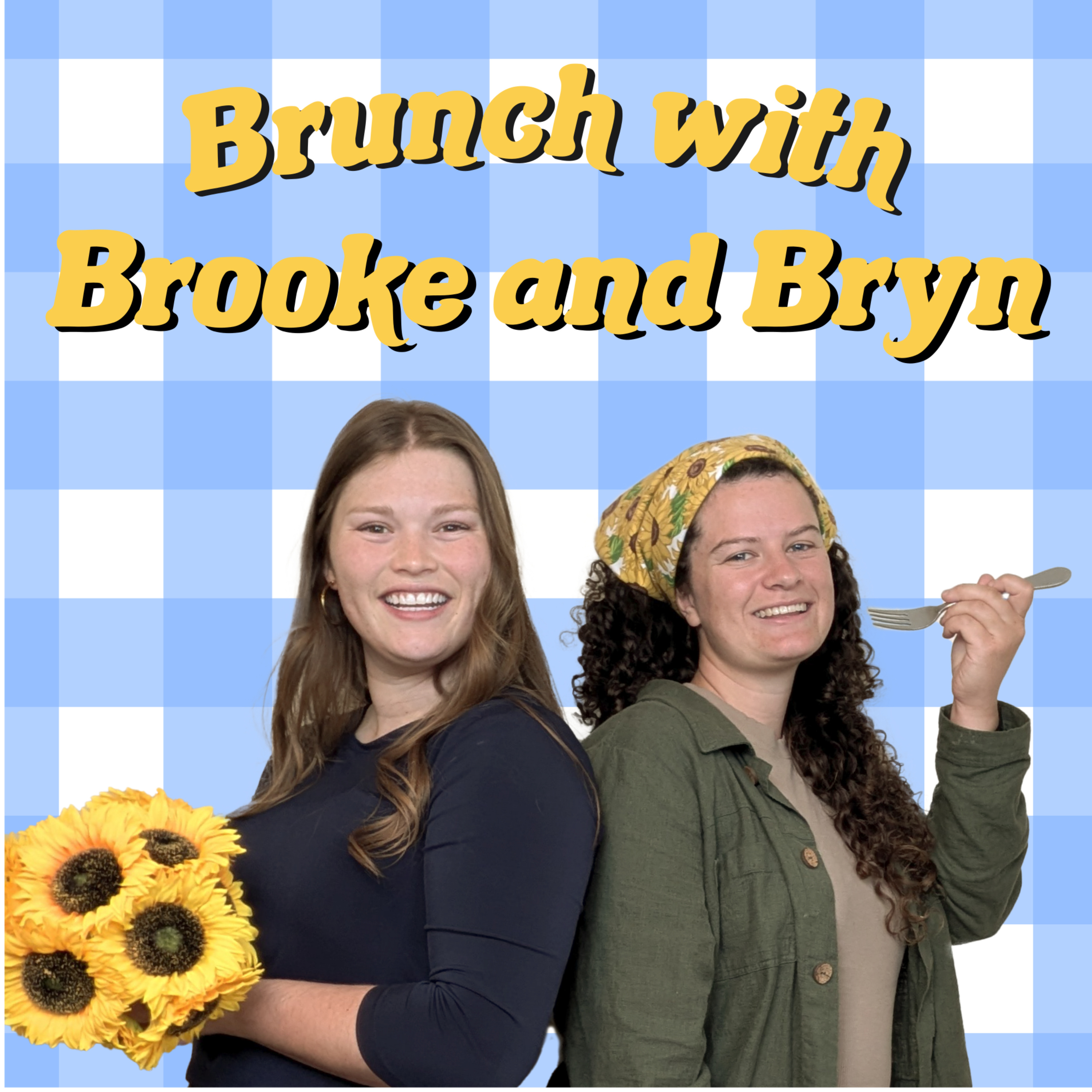 Brunch with Brooke and Bryn