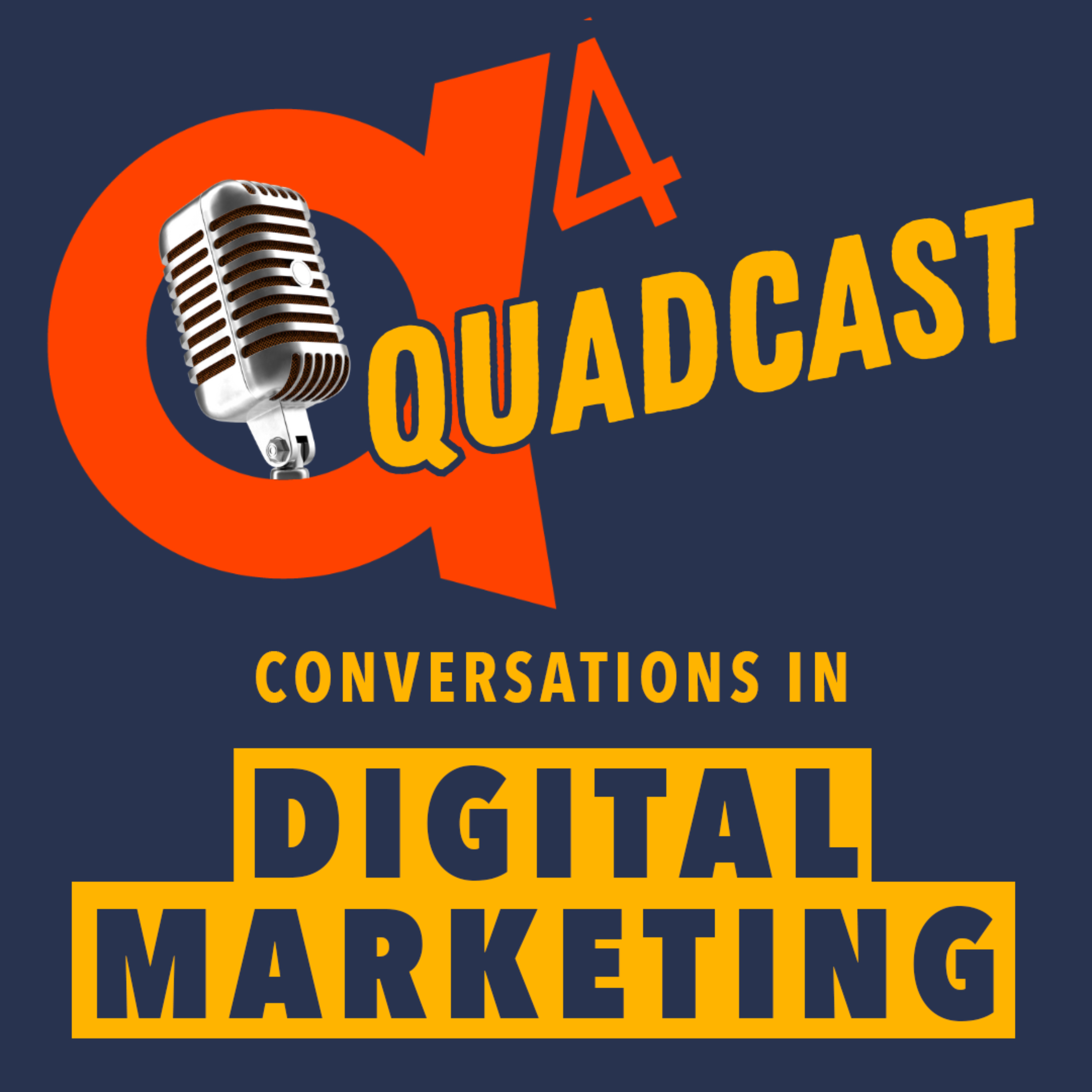 QuadCast: A Digital Marketing Podcast