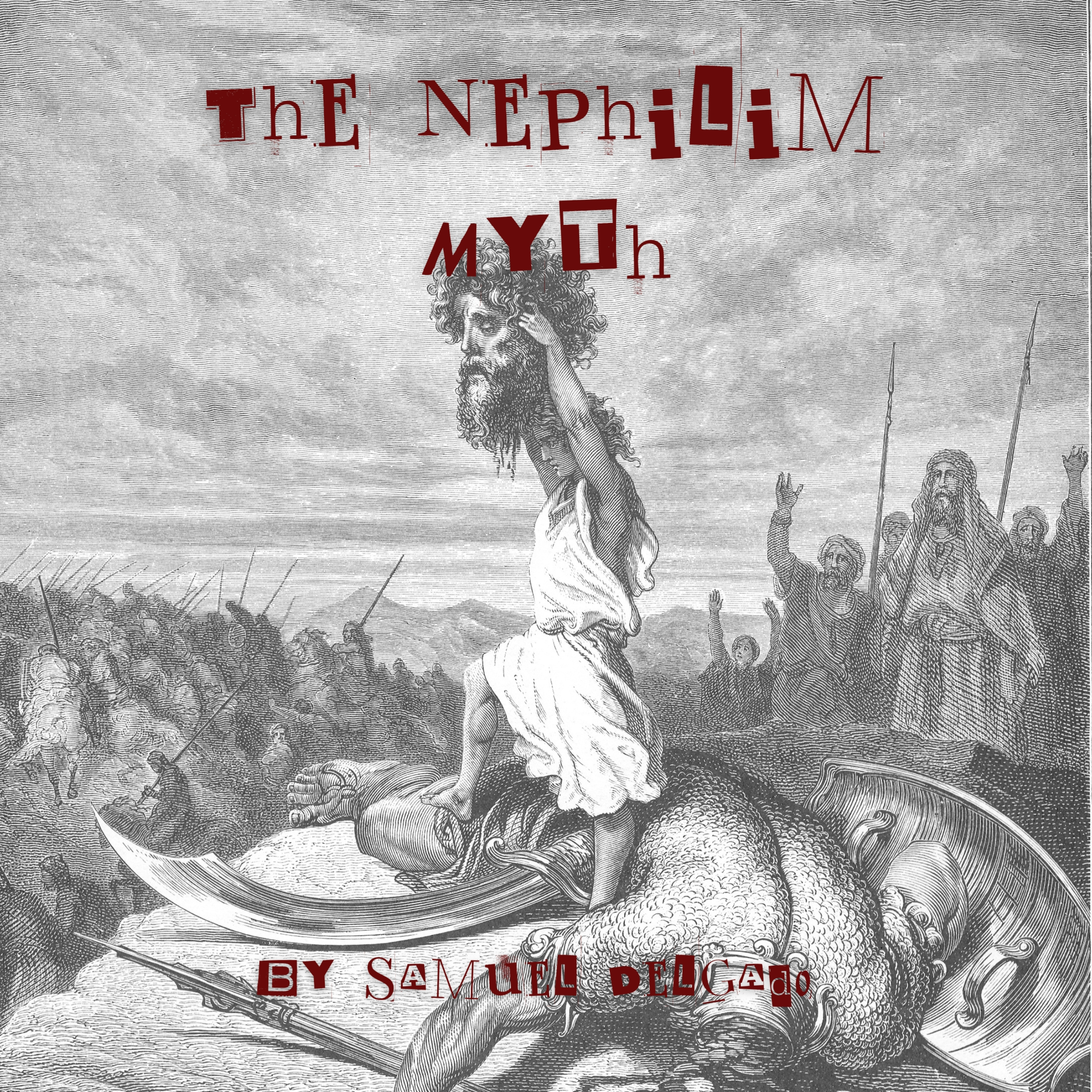 The Nephilim Myth: The Podcast