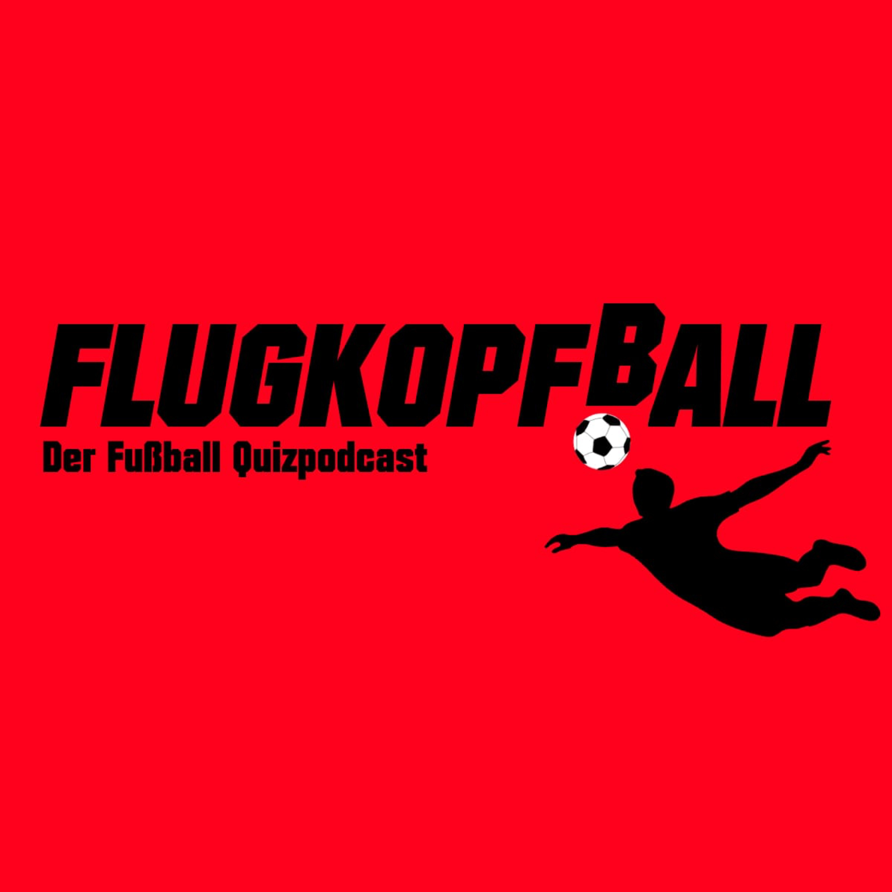 Flugkopfball - Der Fußball Quizpodcast podcast artwork