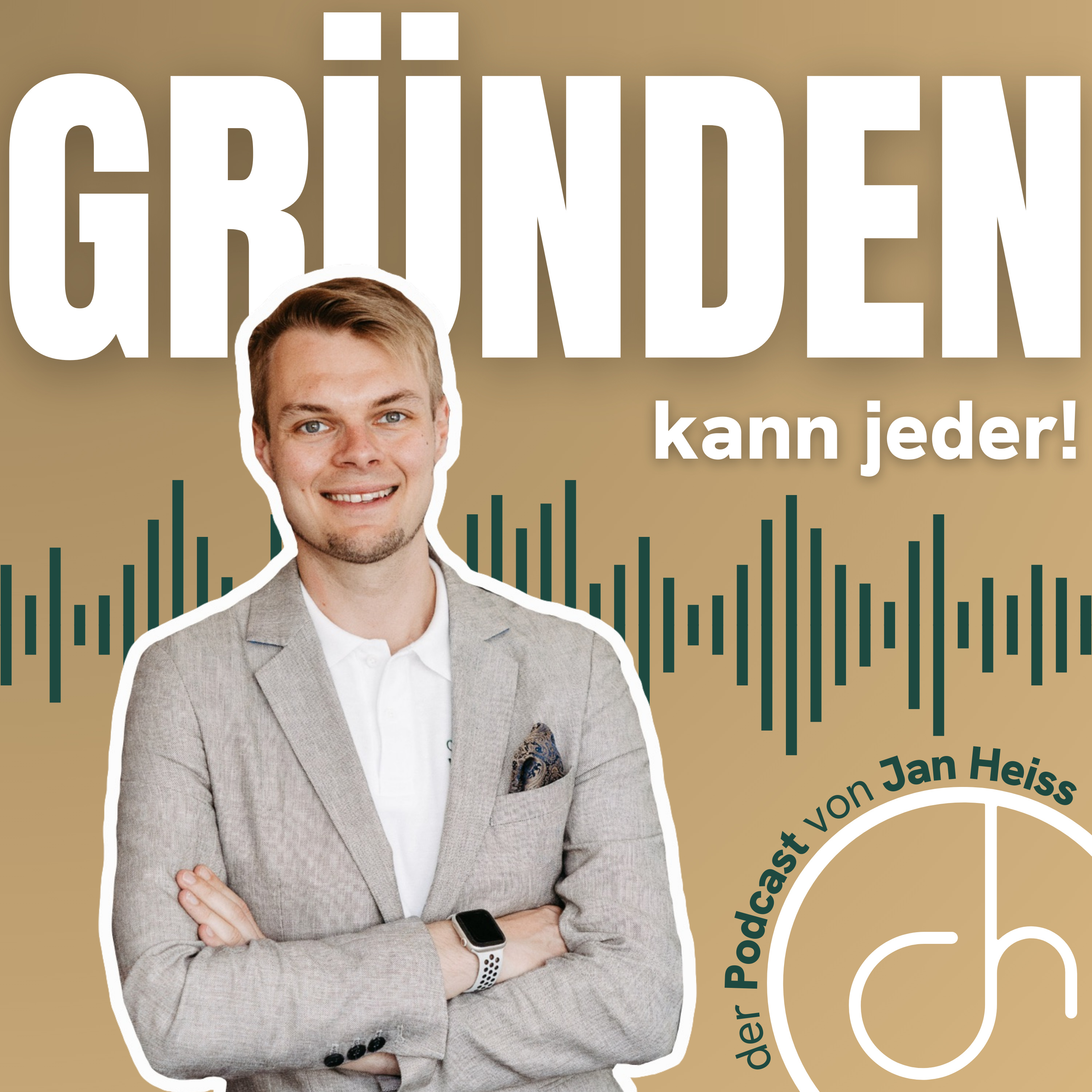 GRÜNDEN kann jeder! mit Jan Heiss
