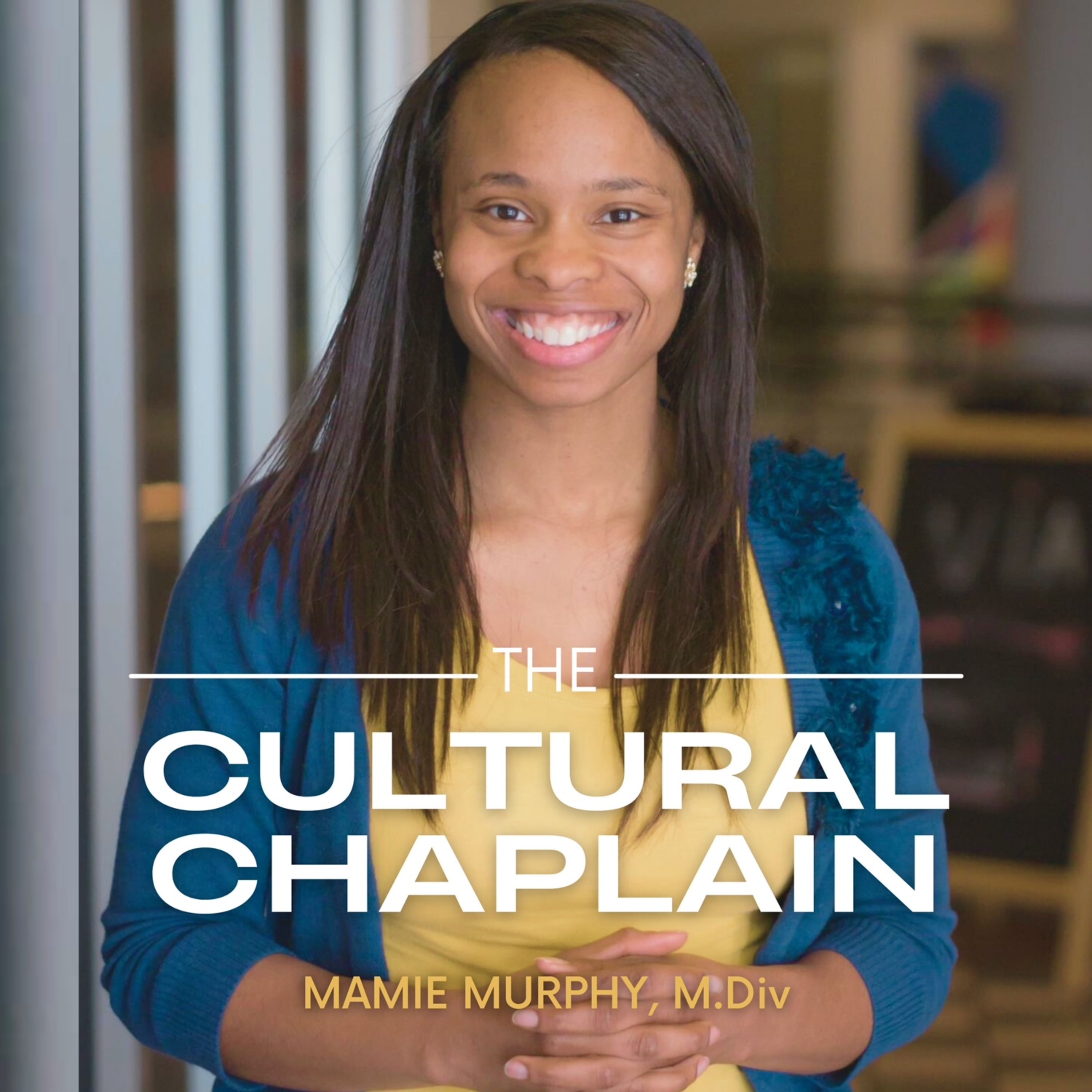 The Cultural Chaplain Podcast podcast artwork
