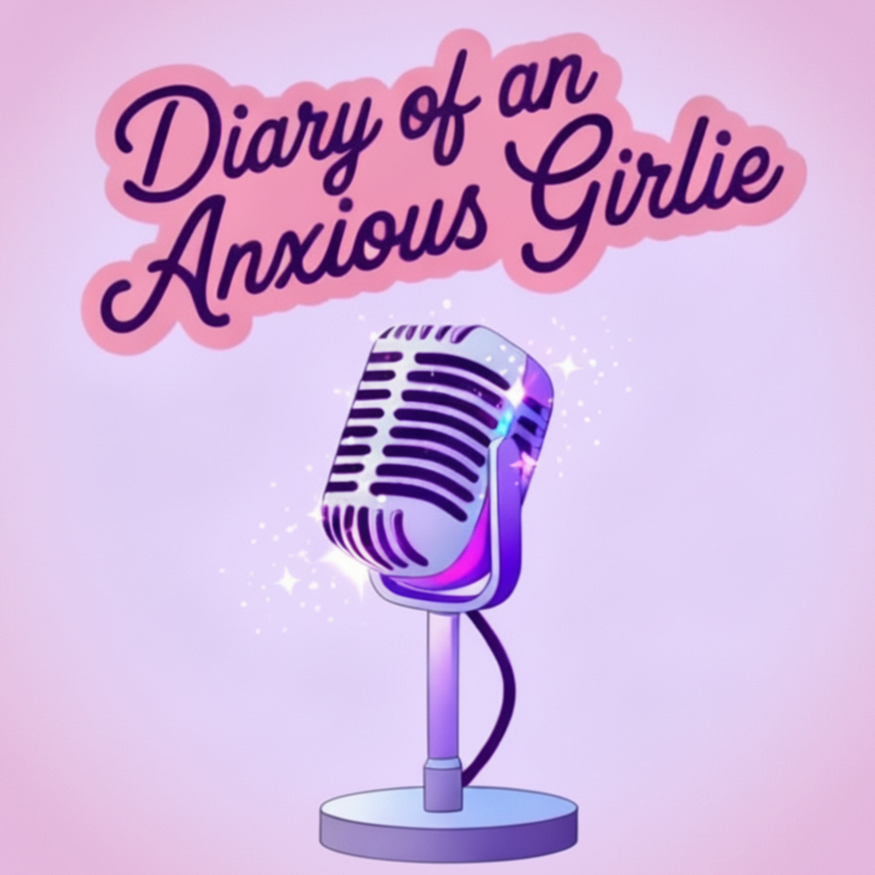 Diary Of An Anxious Girlie (RIP To Your 20s)