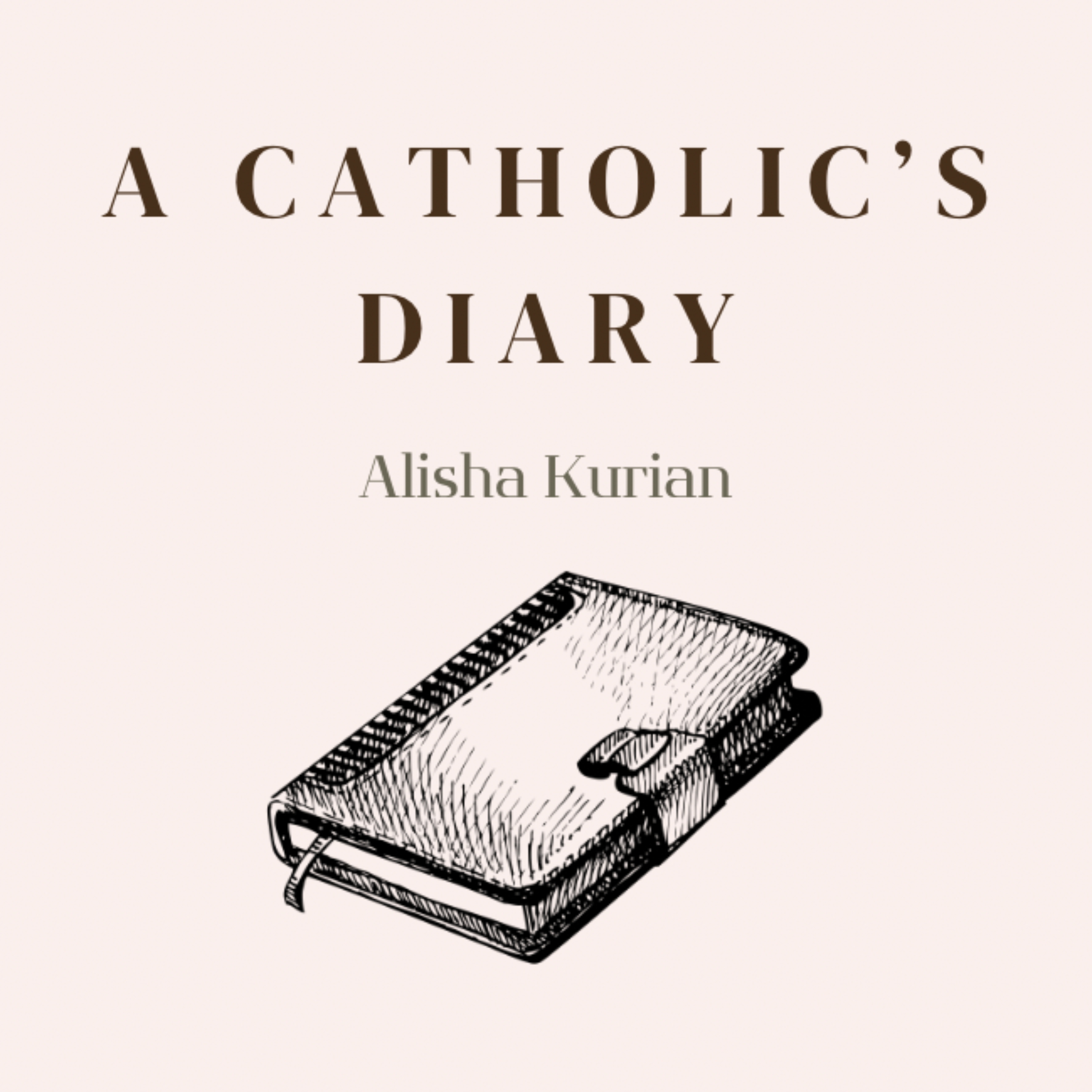 A Catholic’s Diary