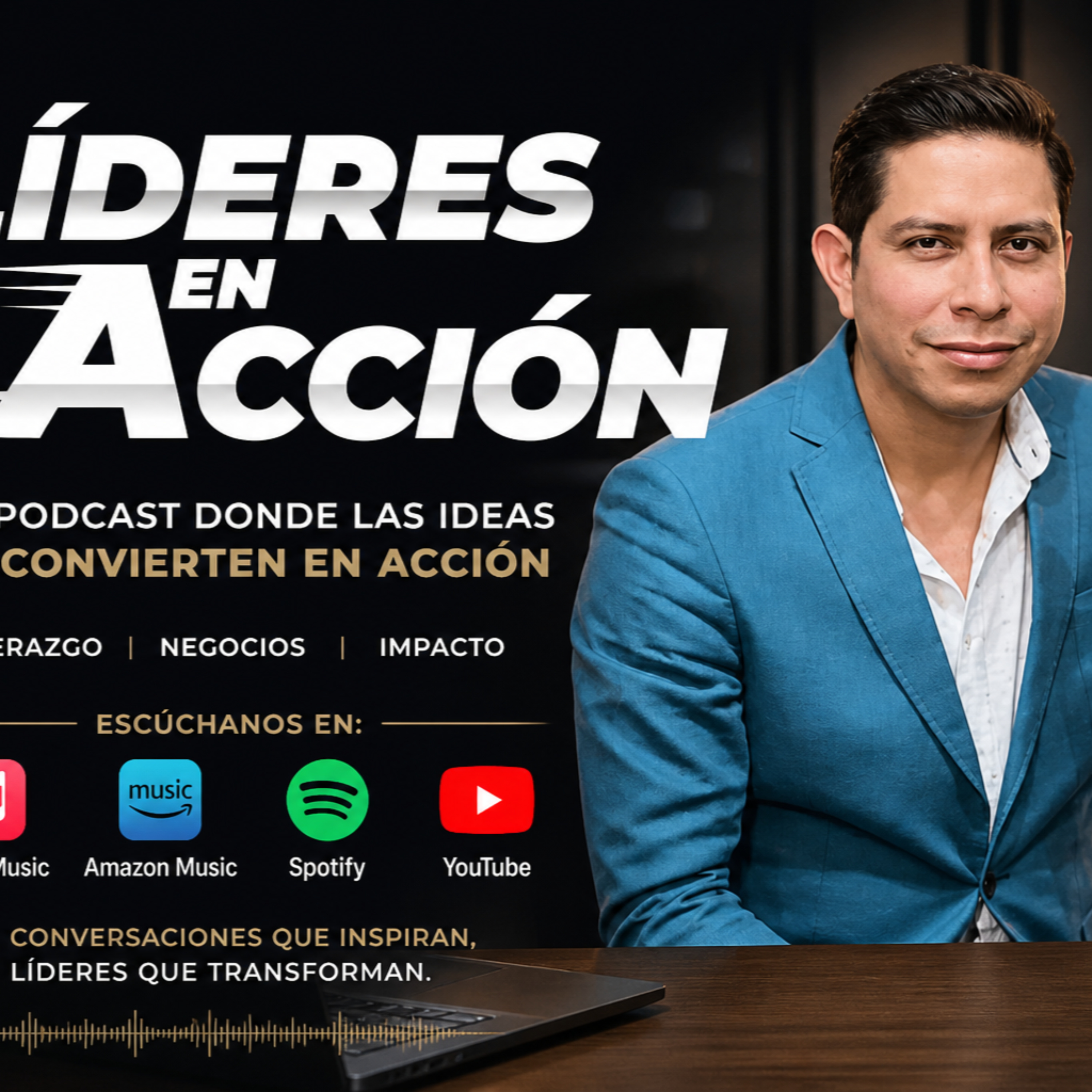 Líderes en Acción Podcast con Eduardo Vásquez