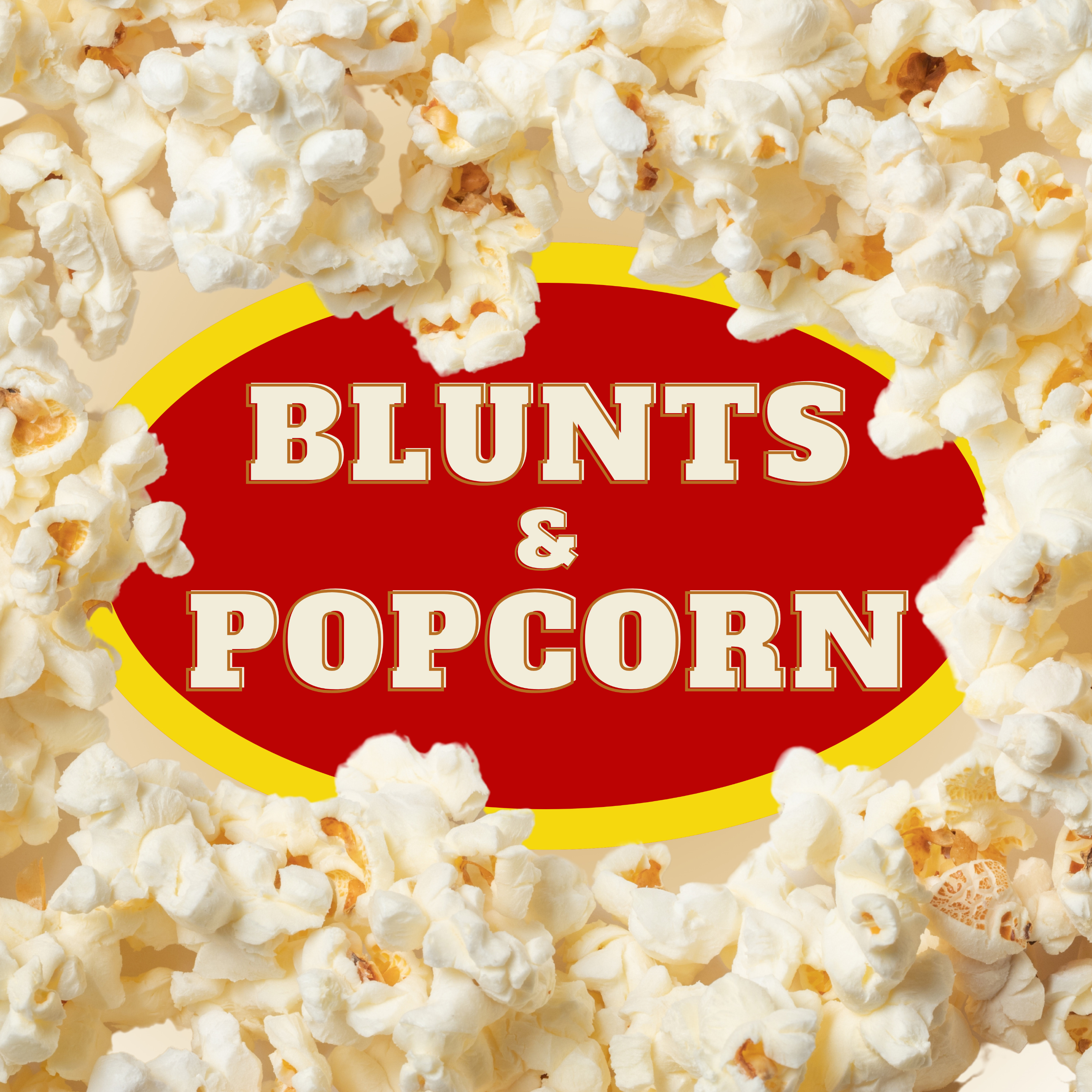 Blunts & Popcorn
