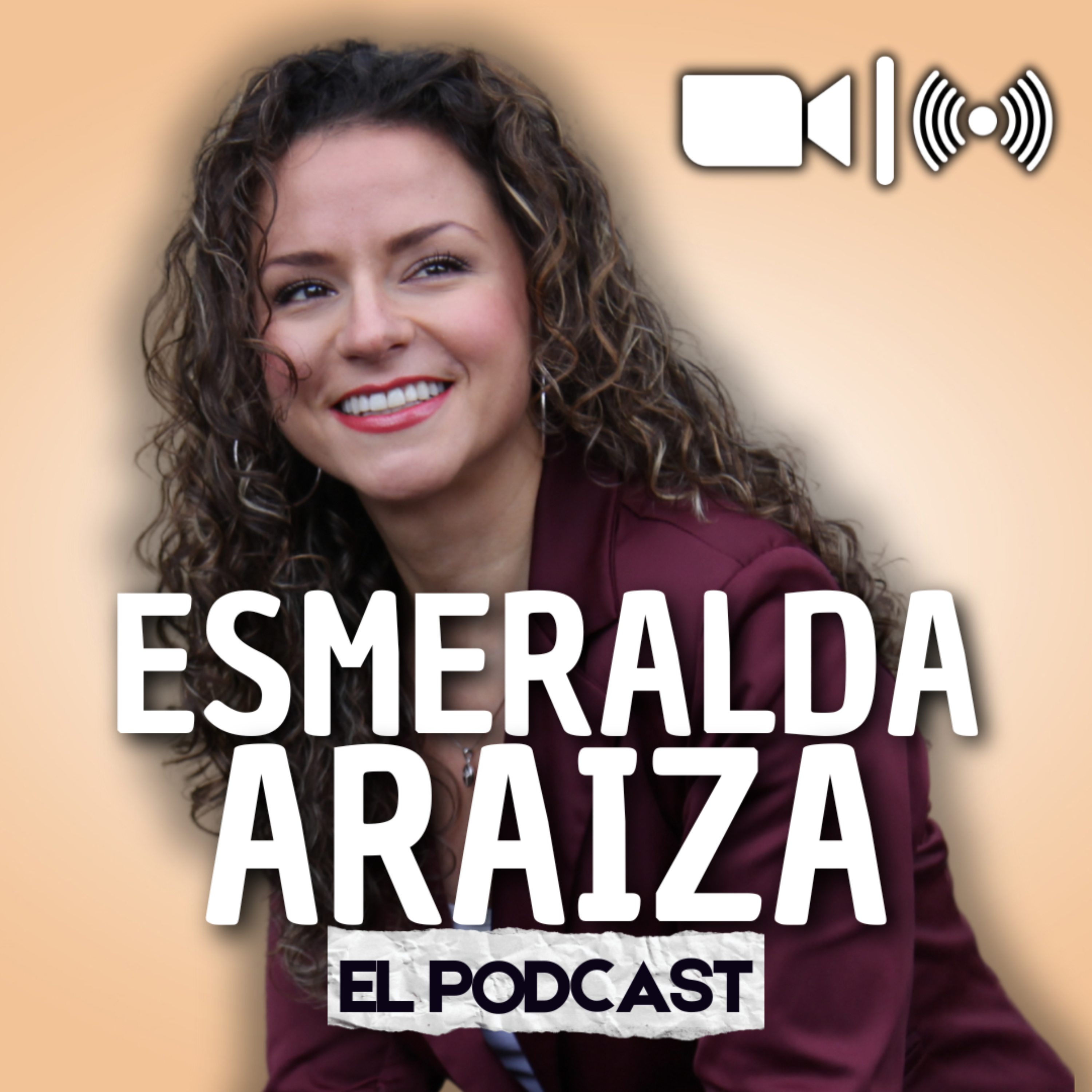 Esmeralda Araiza Podcast